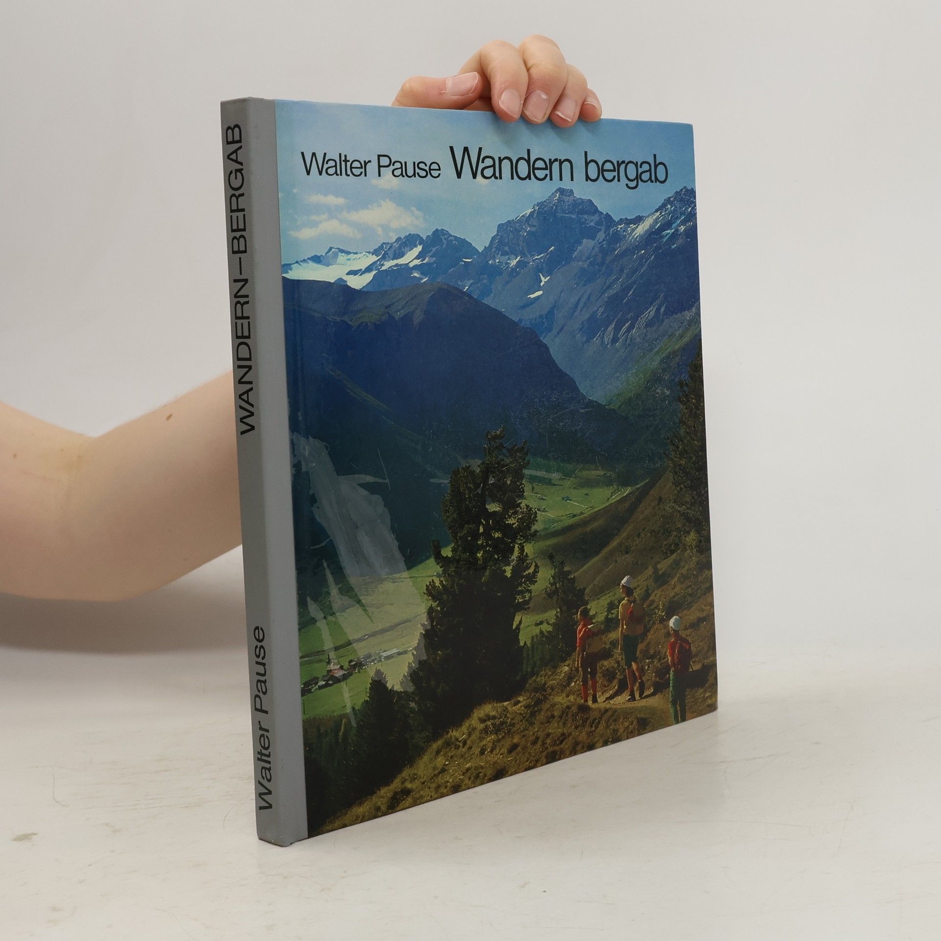 Walter Pause Wandern bergab