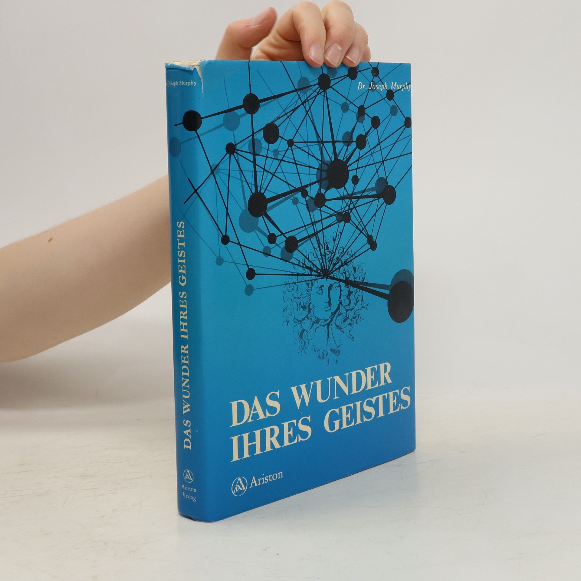 Joseph Murphy Das Wunder Ihres Geistes