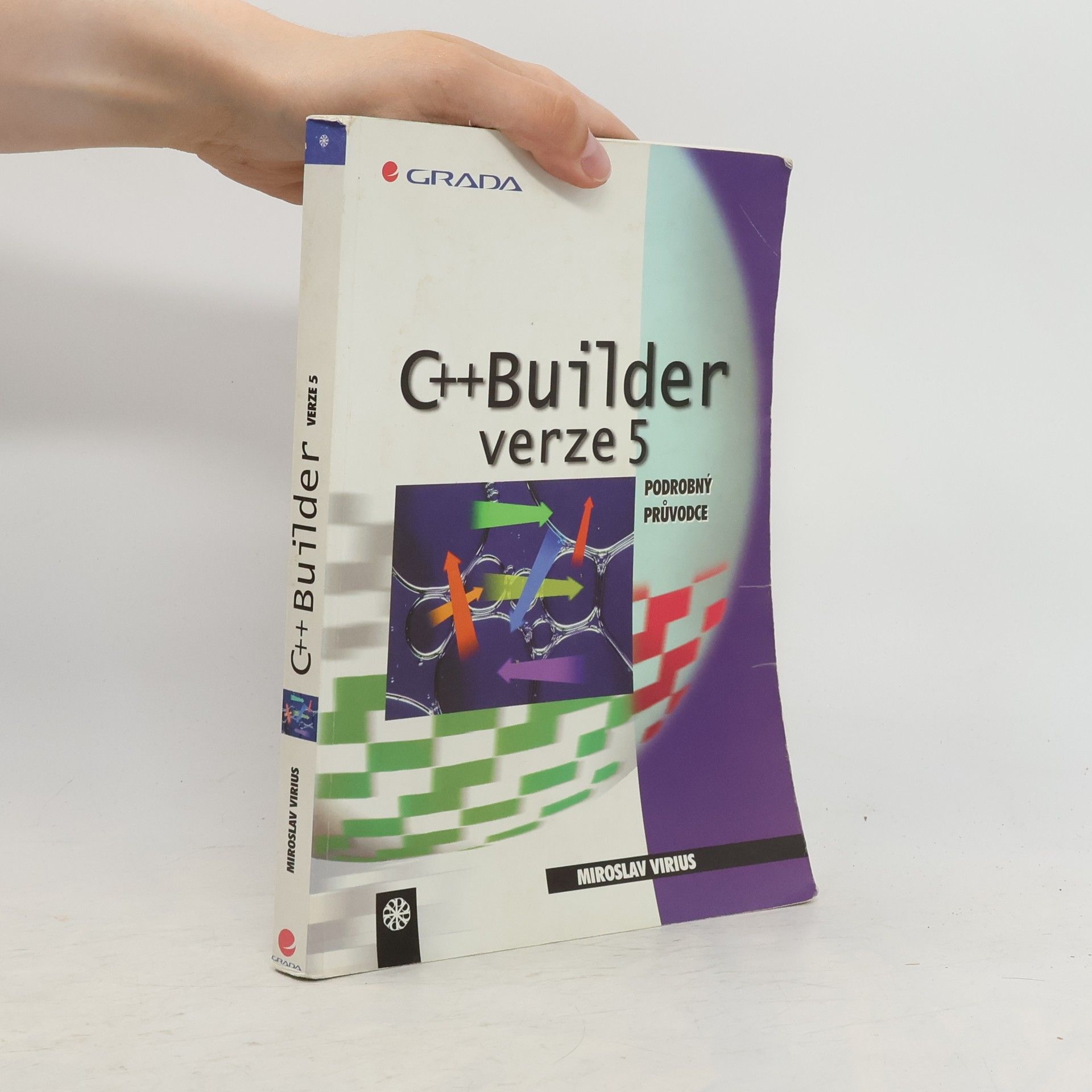 Miroslav Virius C++ Builder verze 5.0. Podrobný průvodce.