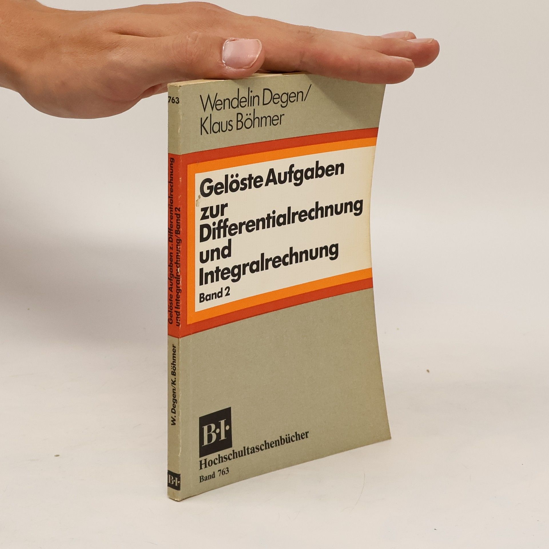 Wendelin Degen Gelöste Aufgaben zur Differentialrechnung und Integralrechnung