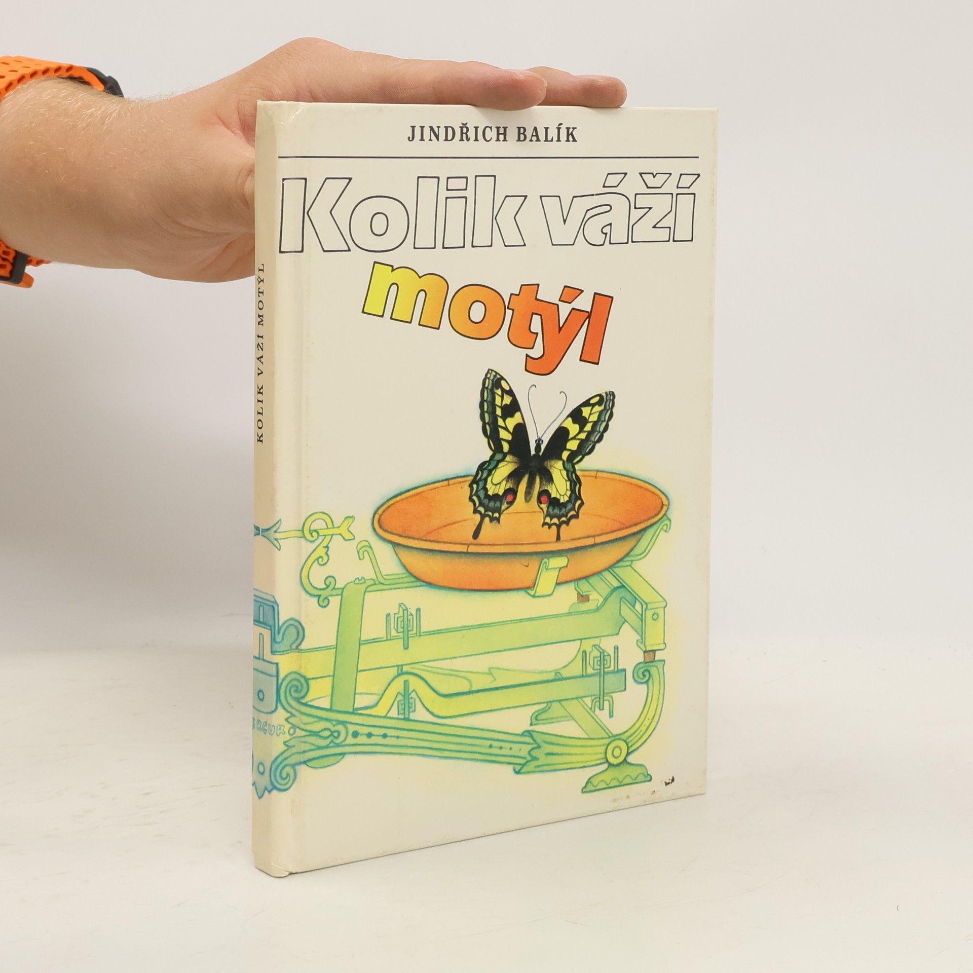 Jindřich Balík Kolik váží motýl