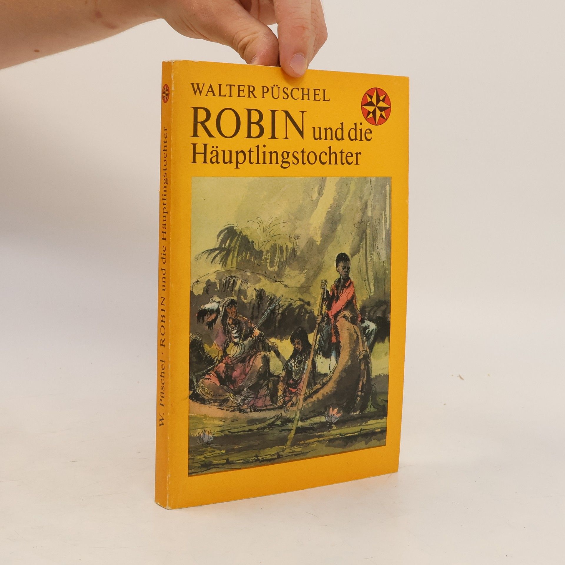 Walter Püschel Robin und die Häuptlingstochter