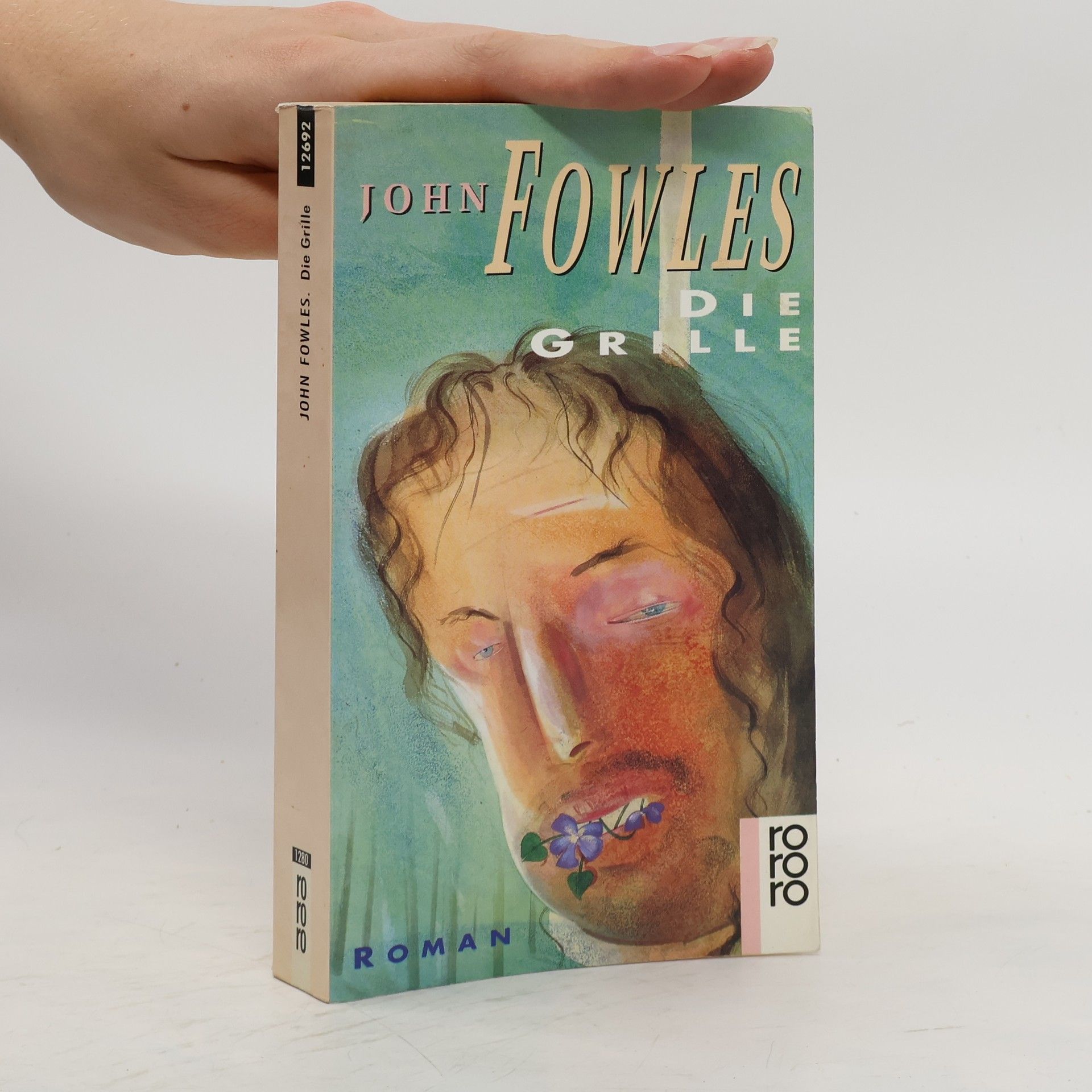 John Fowles Die Grille. Roman