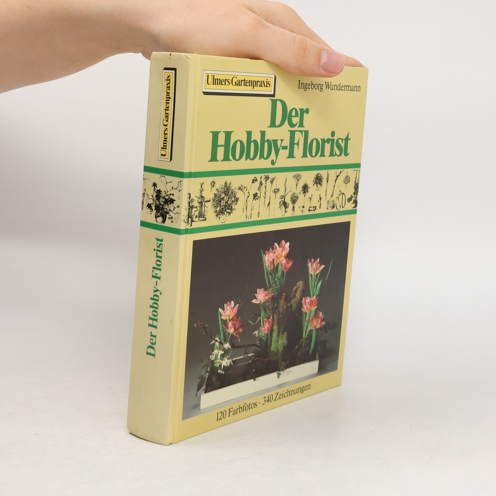 Ingeborg Wundermann Der Hobby-Florist