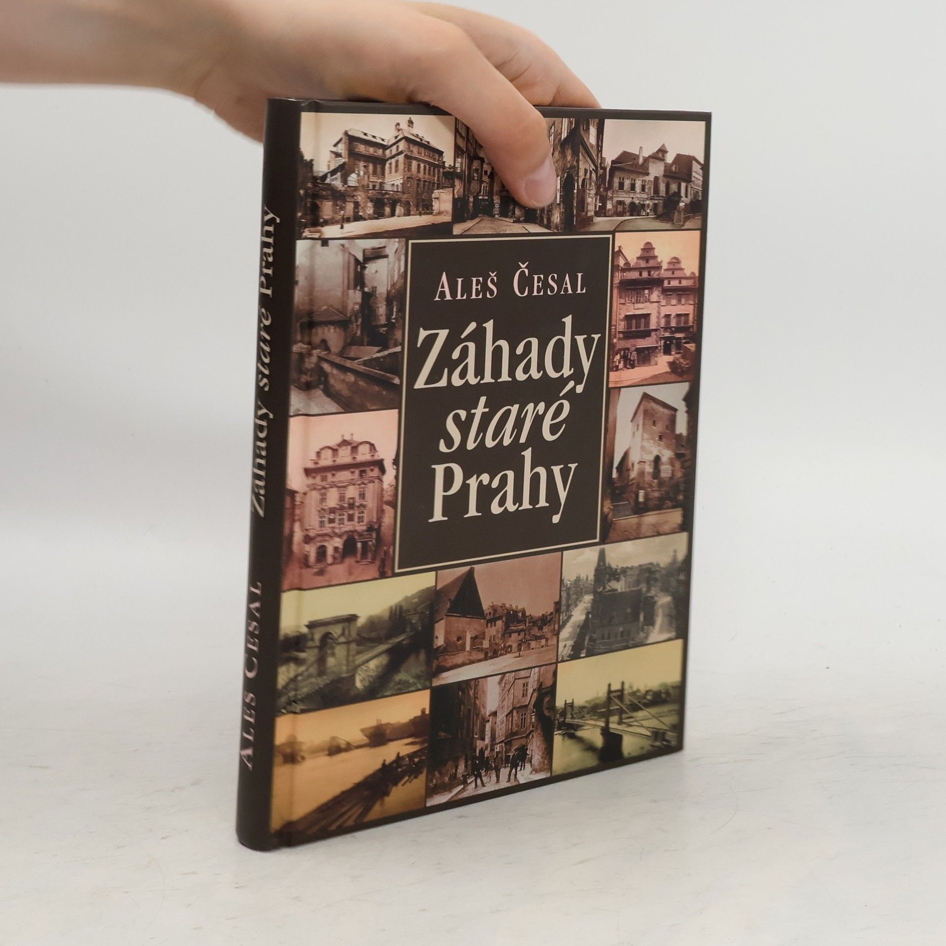 Aleš Česal Záhady staré Prahy