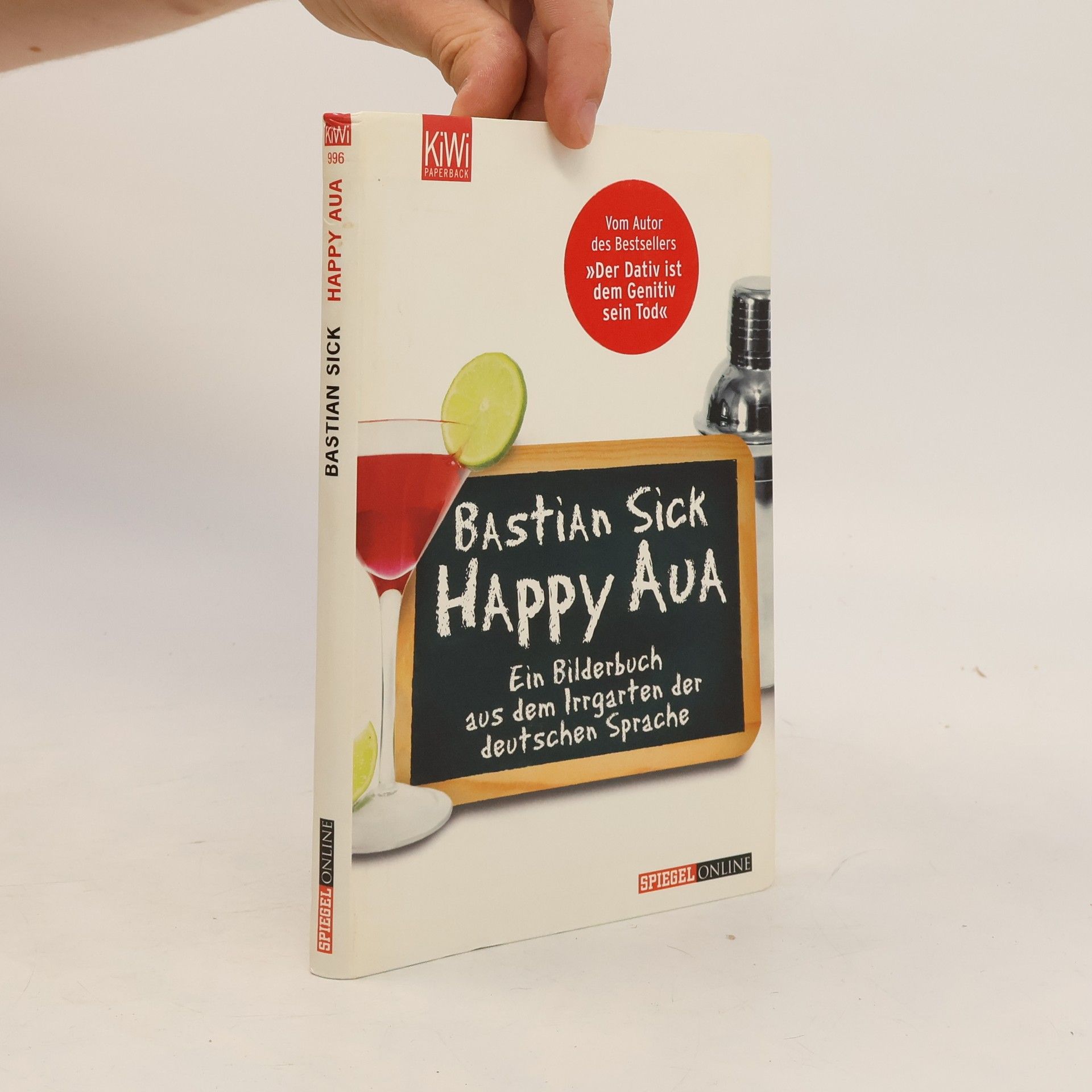 Bastian Sick Happy Aua : ein Bilderbuch aus dem Irrgarten der deutschen Sprache