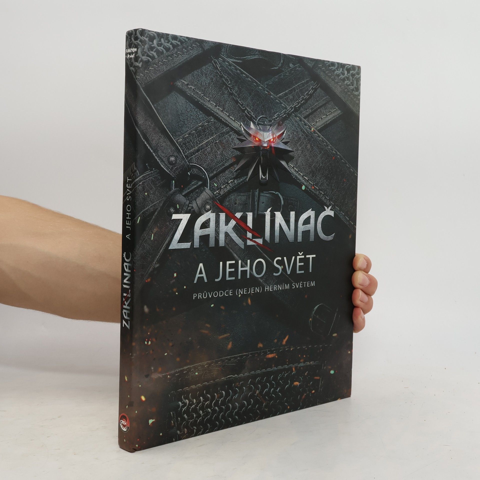 Marcin Batylda Zaklínač a jeho svět. Průvodce (nejen) herním světem