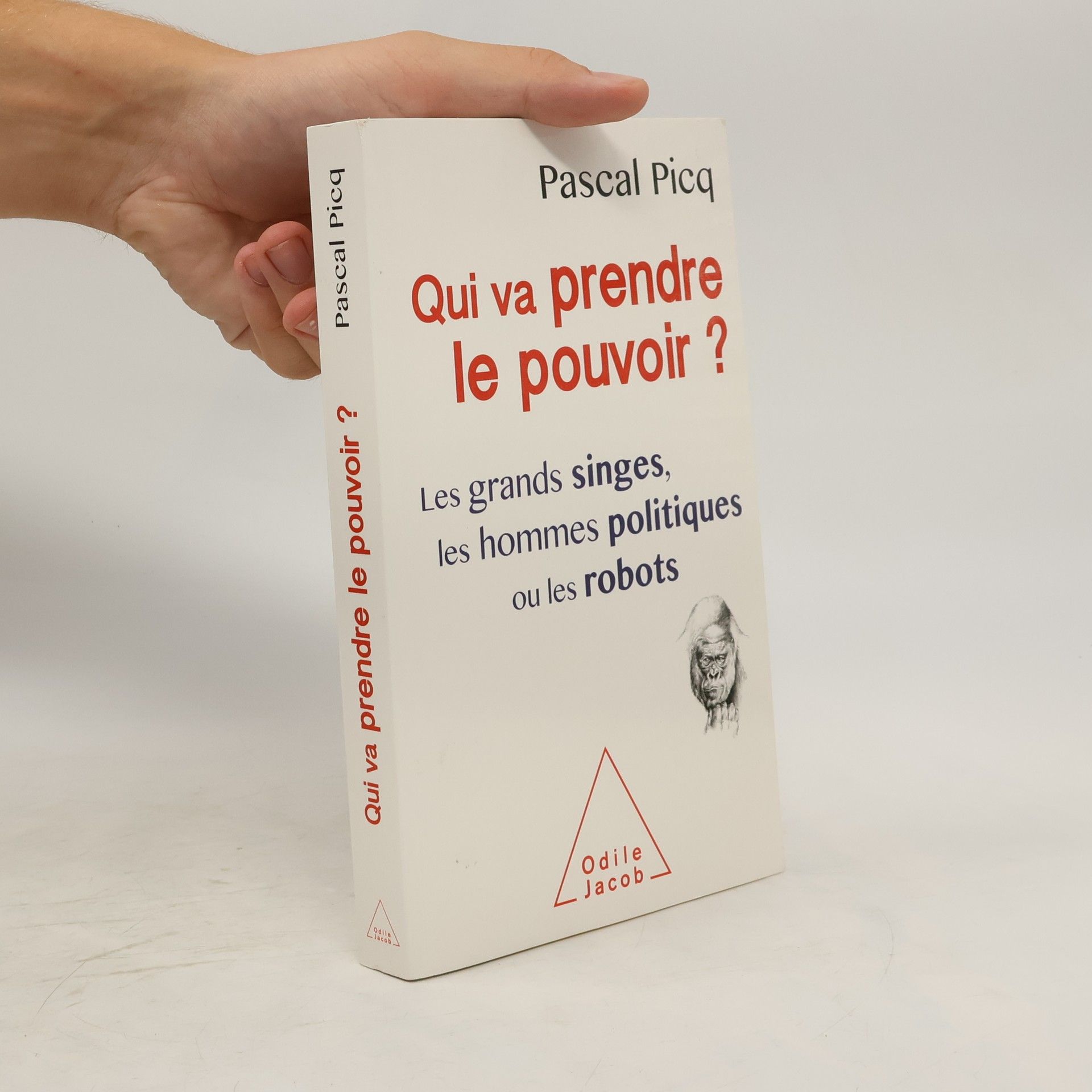 Pascal Picq Qui va prendre le pouvoir, les grands singes, les hommes politiques ou les robots?