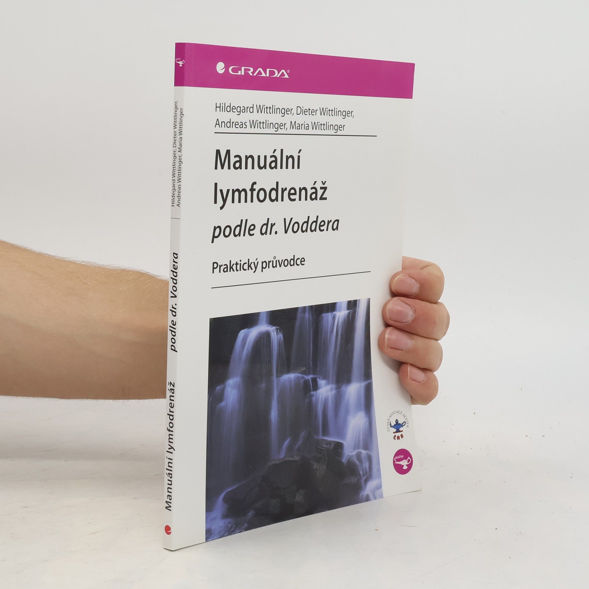 Collectif d'auteurs Manuální lymfodrenáž podle dr. Voddera