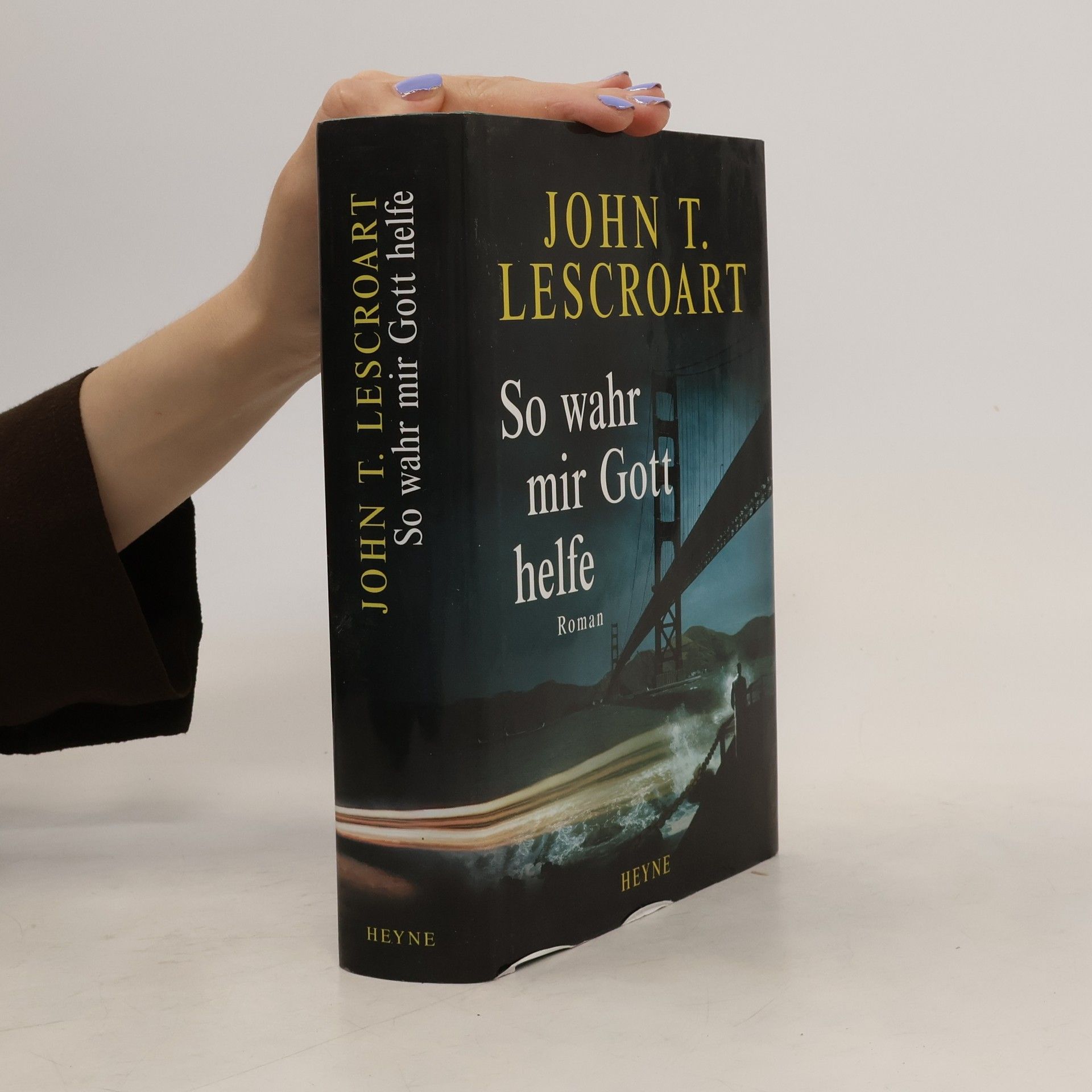 John T. Lescroart So wahr mir Gott helfe