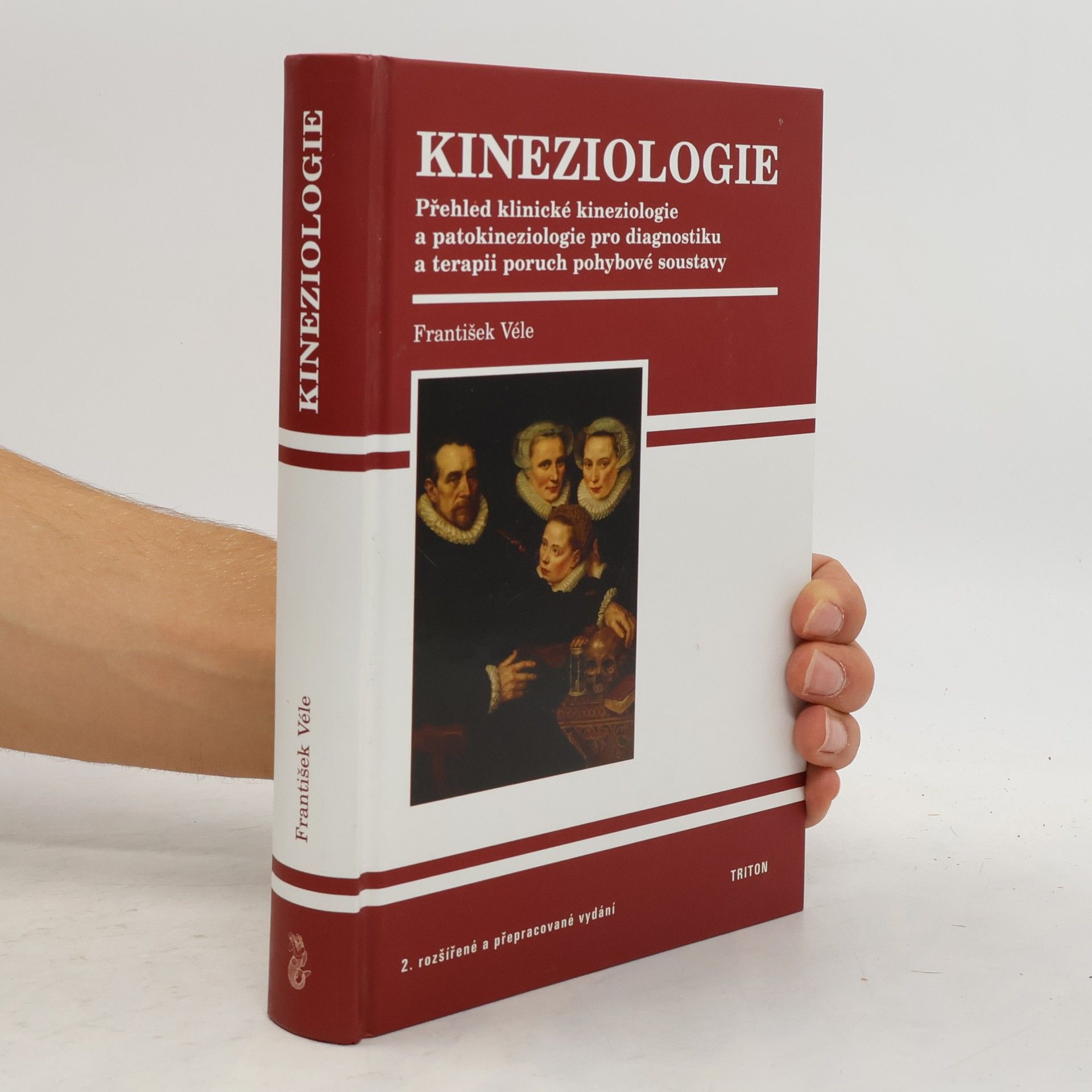 František Véle Kineziologie. Přehled klinické kineziologie a patokineziologie pro diagnostiku a terapii poruch pohybové soustavy