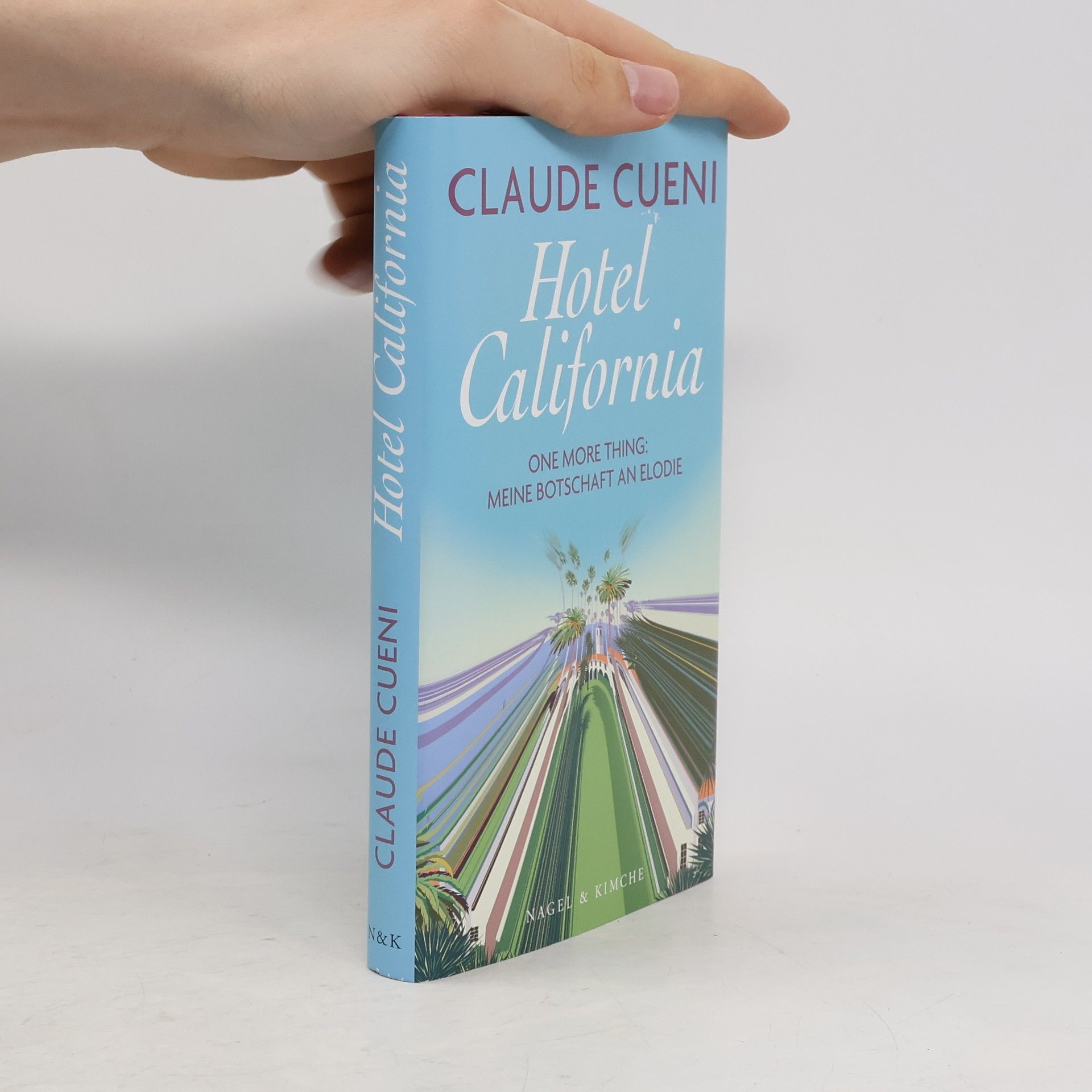 Claude Cueni Hotel California
