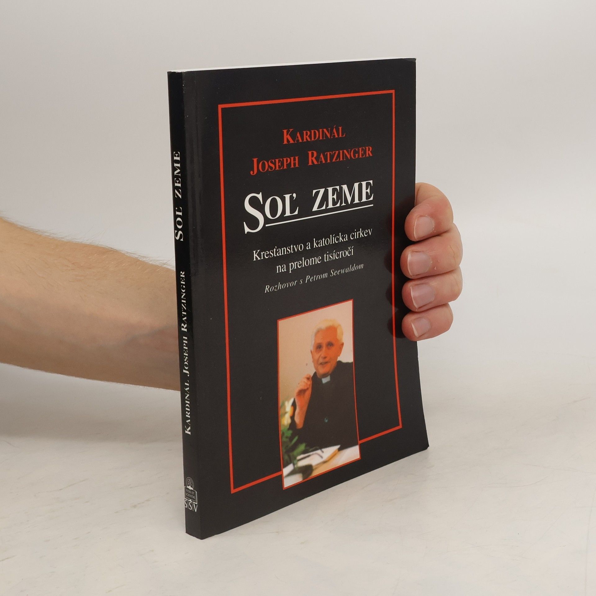 Benedikt XVI. Soľ zeme (Kresťanstvo a katolícka cirkev na prelome tisícročí)