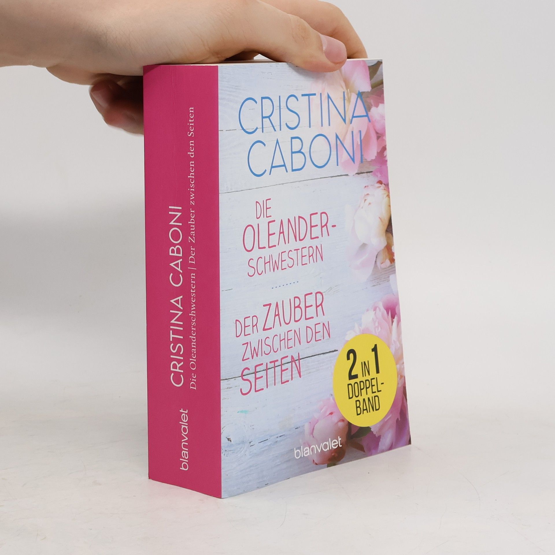 Cristina Caboni Die Oleanderschwestern / Der Zauber zwischen den Seiten