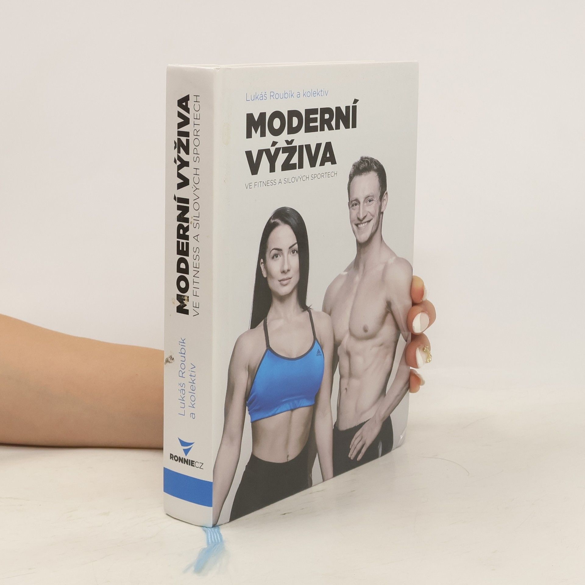 Lukáš Roubík Moderní výživa ve fitness a silových sportech