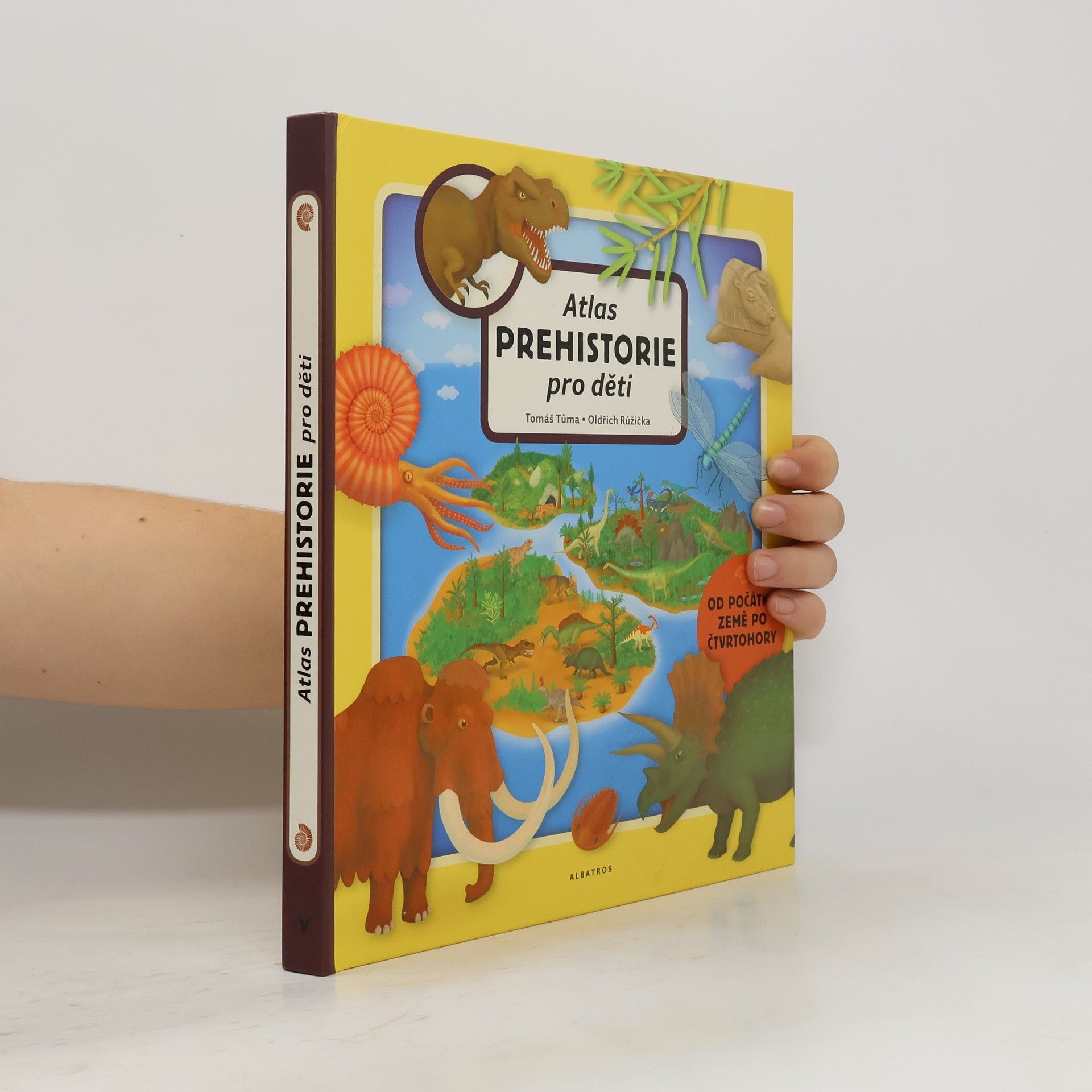 Tomáš Tůma Atlas prehistorie pro děti. Od počátku Země po čtvrtohory