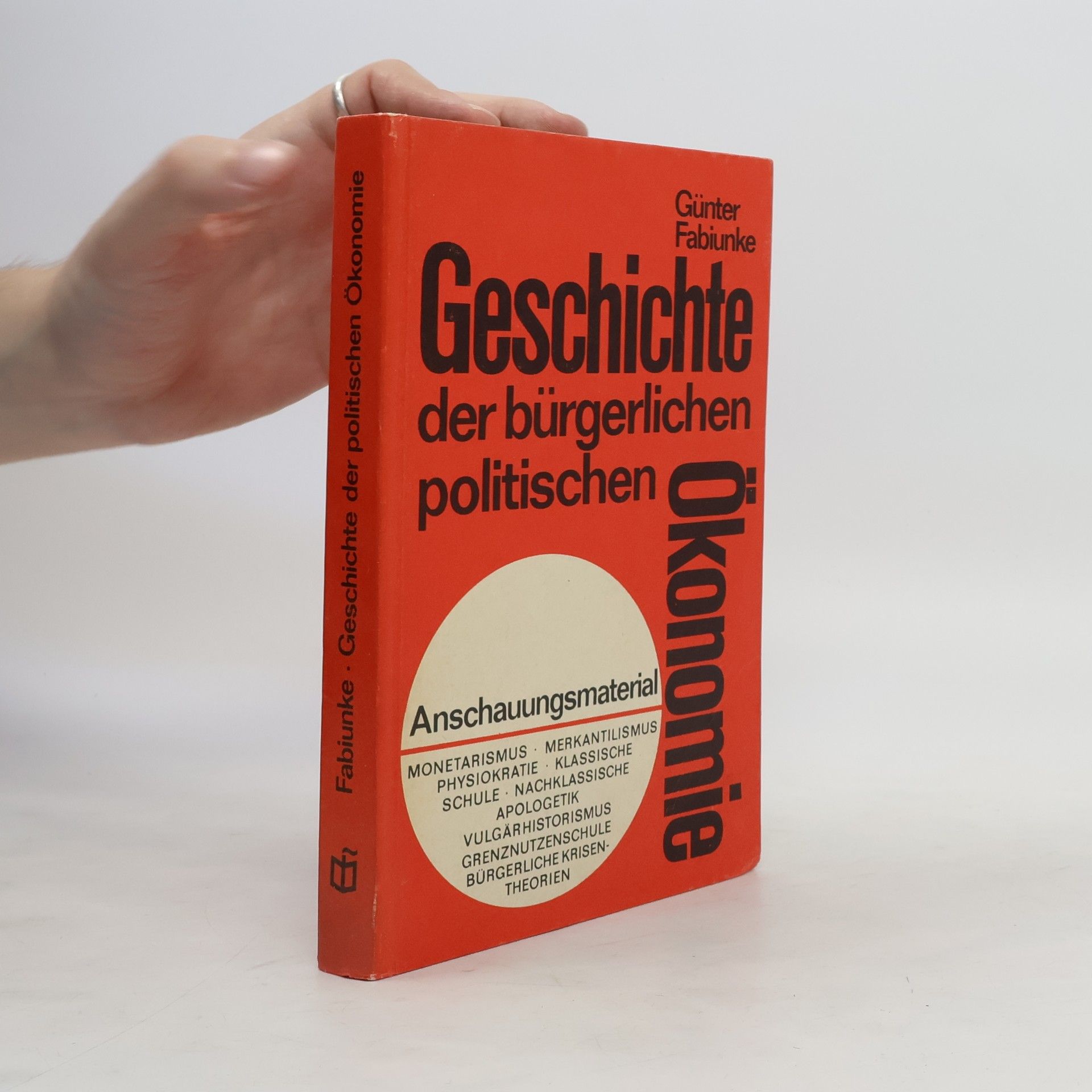 Günter Fabiunke Geschichte der bürgerlichen politischen Ökonomie