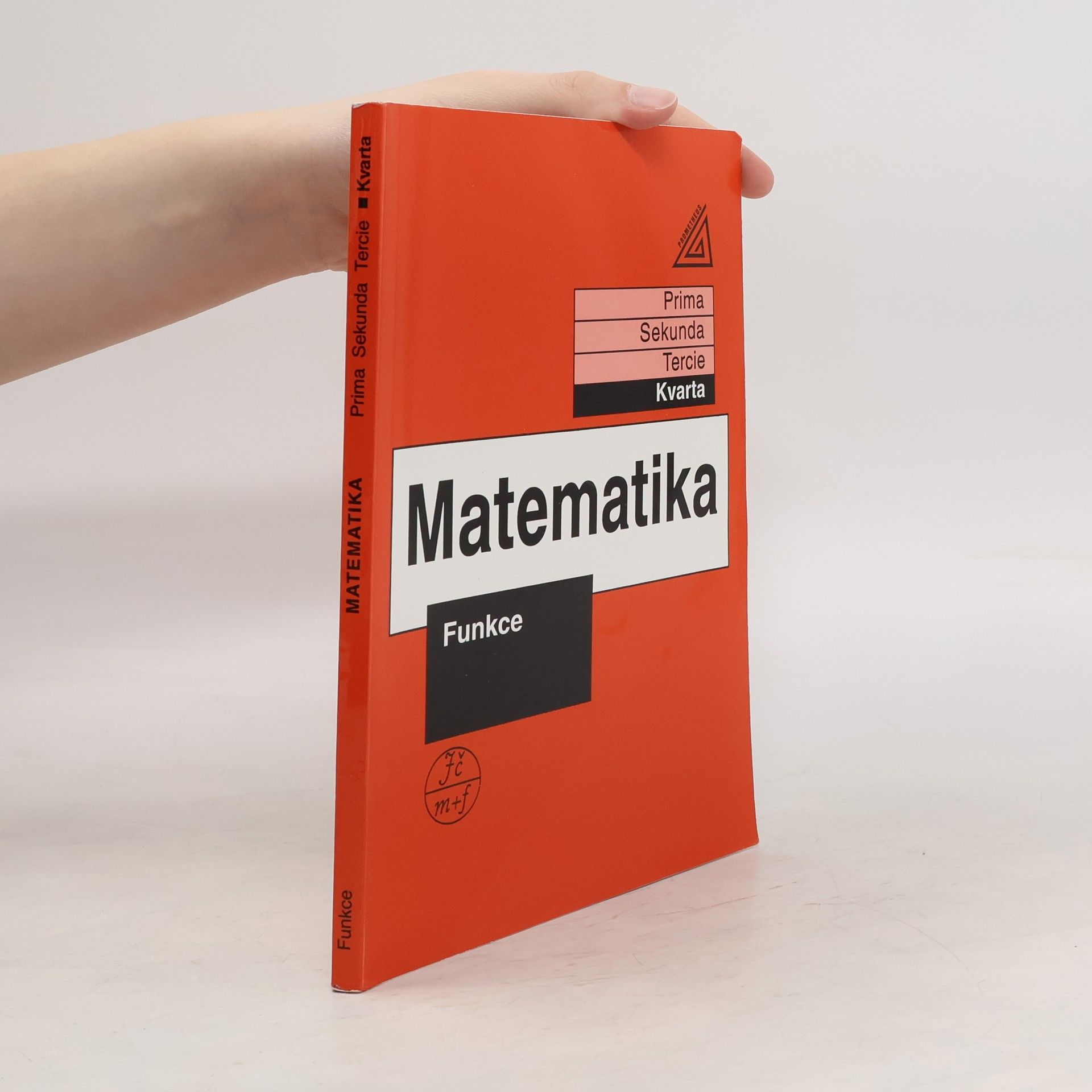 Jiří Herman Matematika. Kvarta. Funkce
