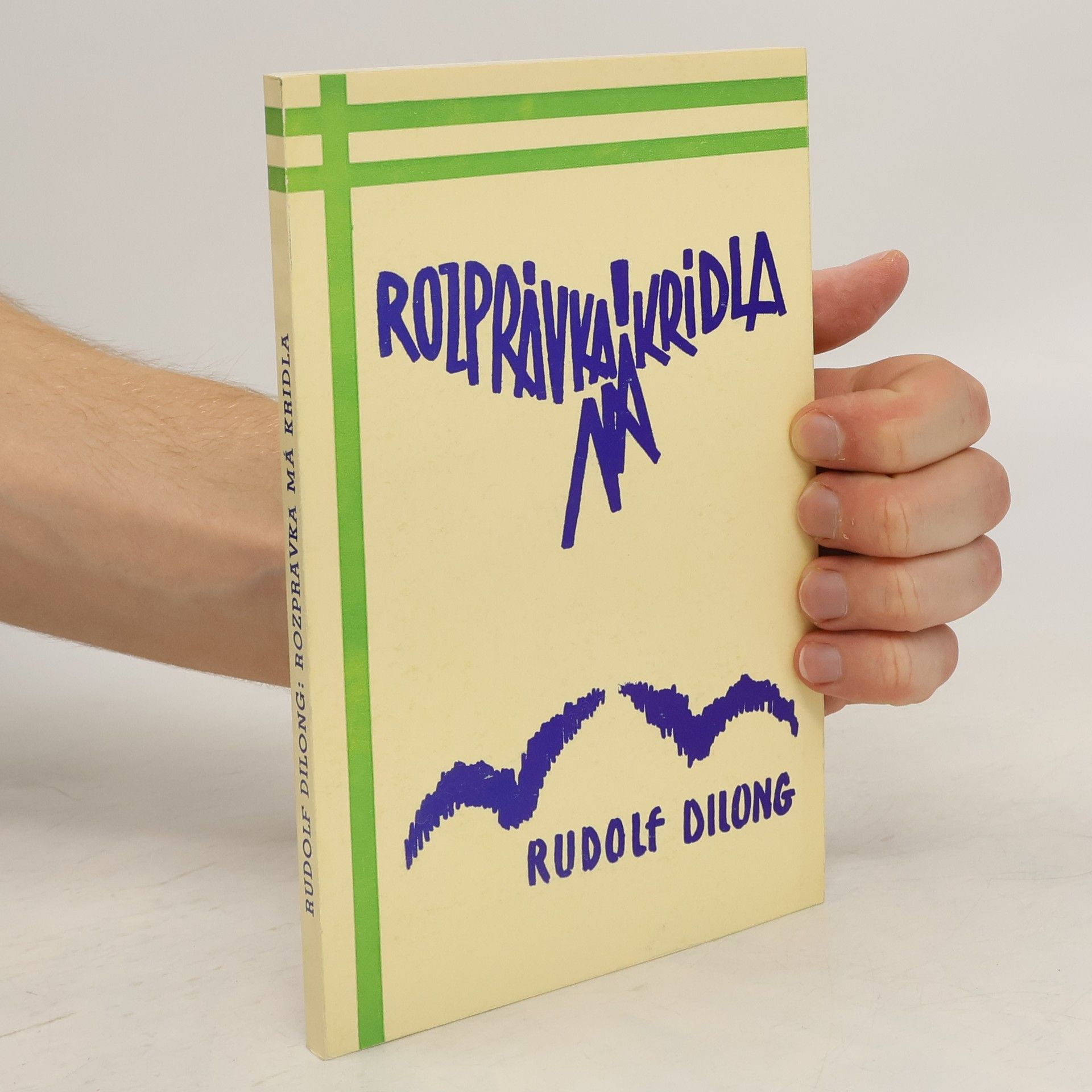 Rudolf Dilong Rozprávka má krídla