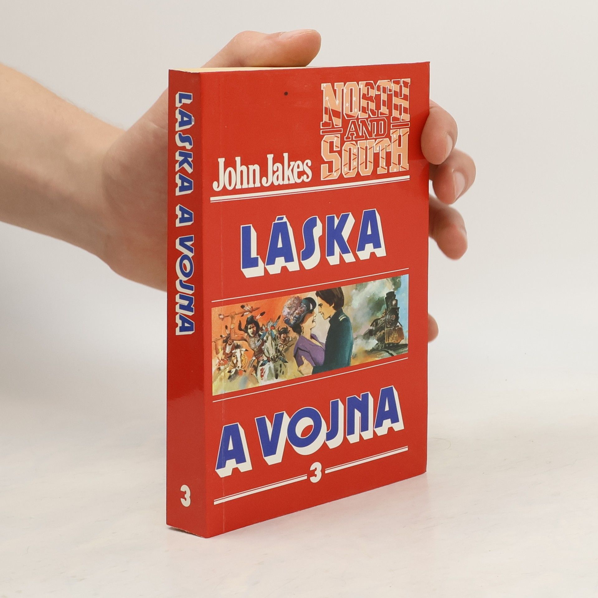John Jakes Láska a vojna 3