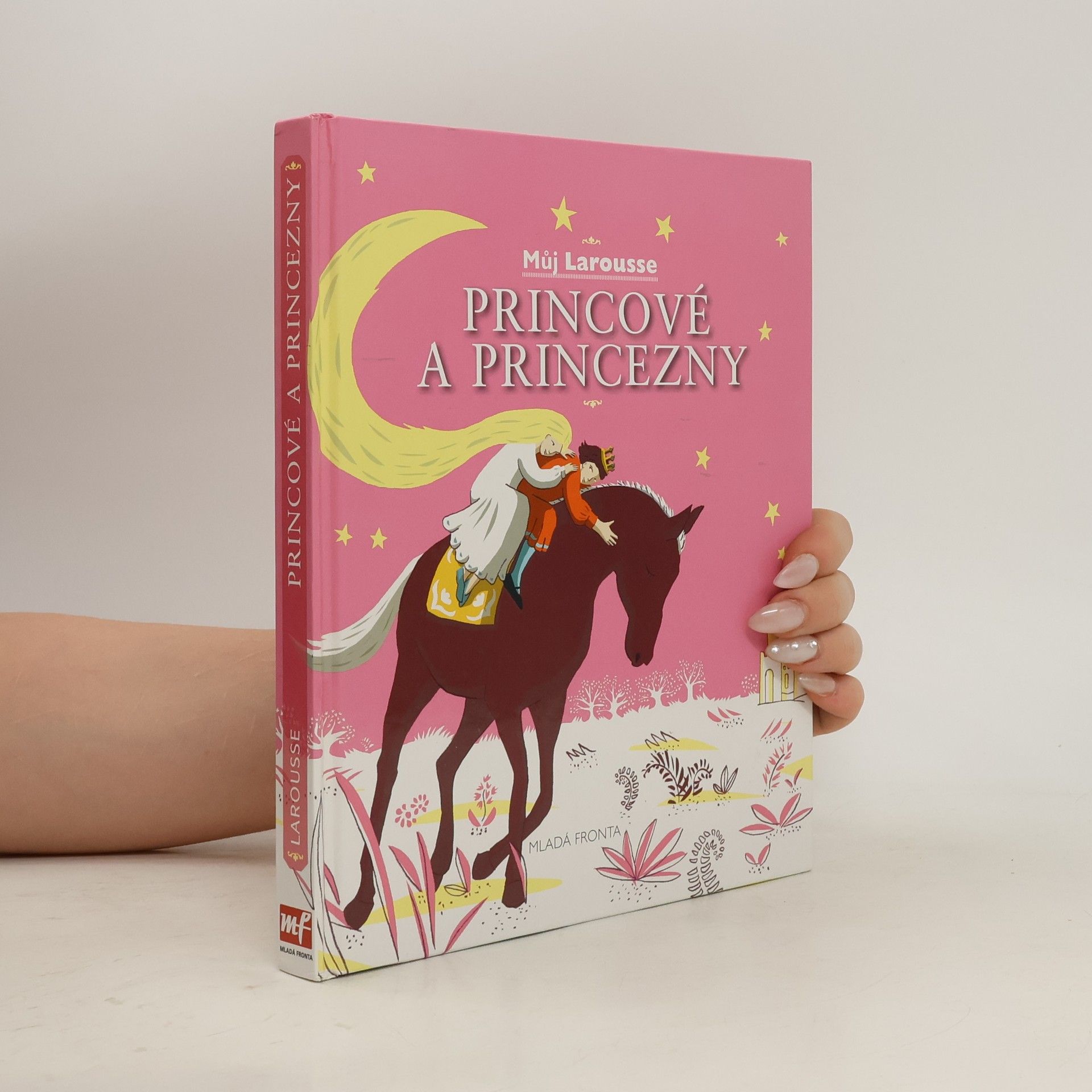 Delphine Godard Princové a princezny. Můj Larousse