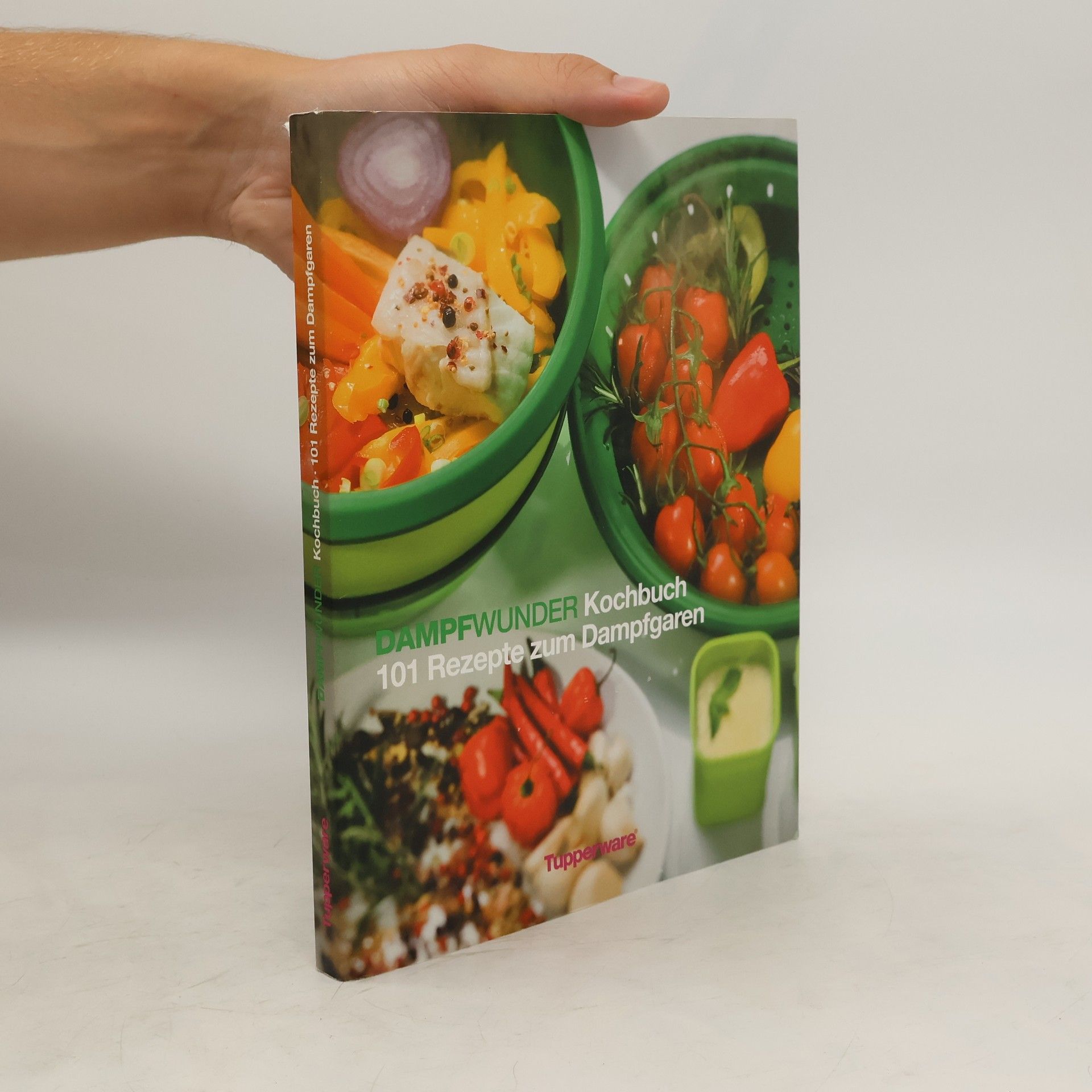 kolektiv Dampfwunder Kochbuch. 101 Rezepte zum Dampfgaren