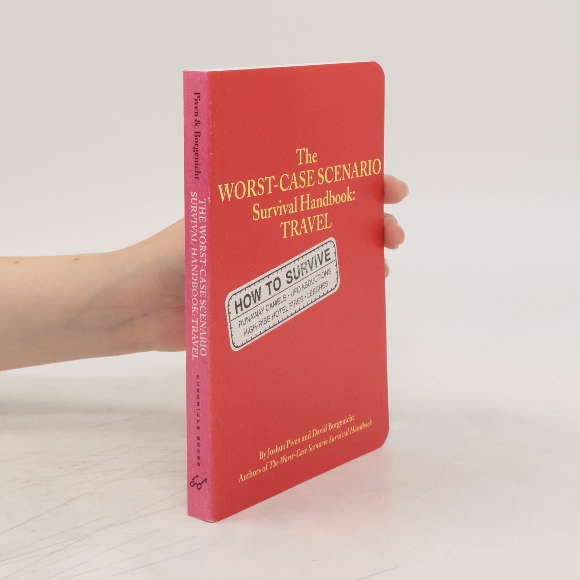 Joshua Piven The Worst-Case Scenario Survival Handbook: Travel