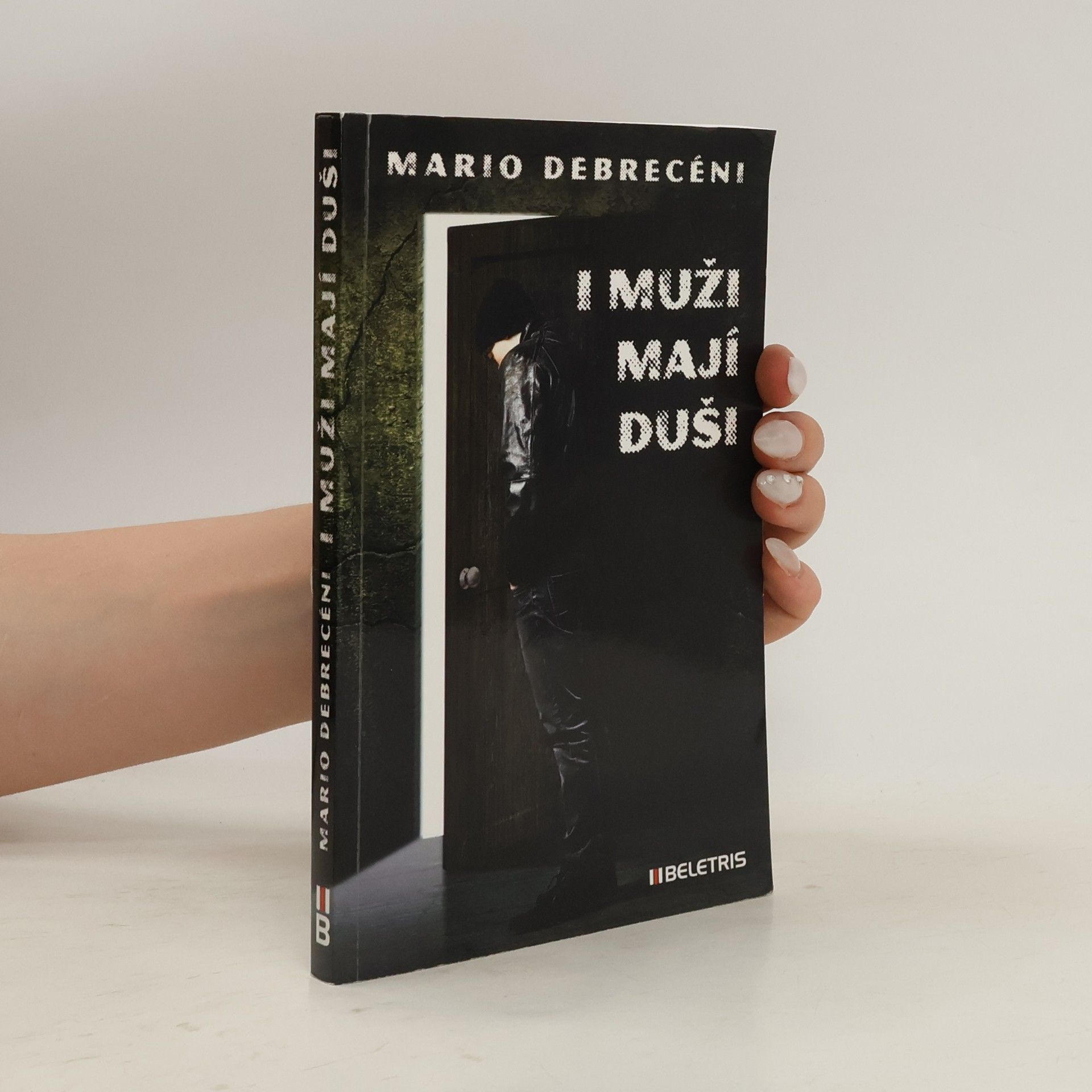 Mario Debrecéni I muži mají duši