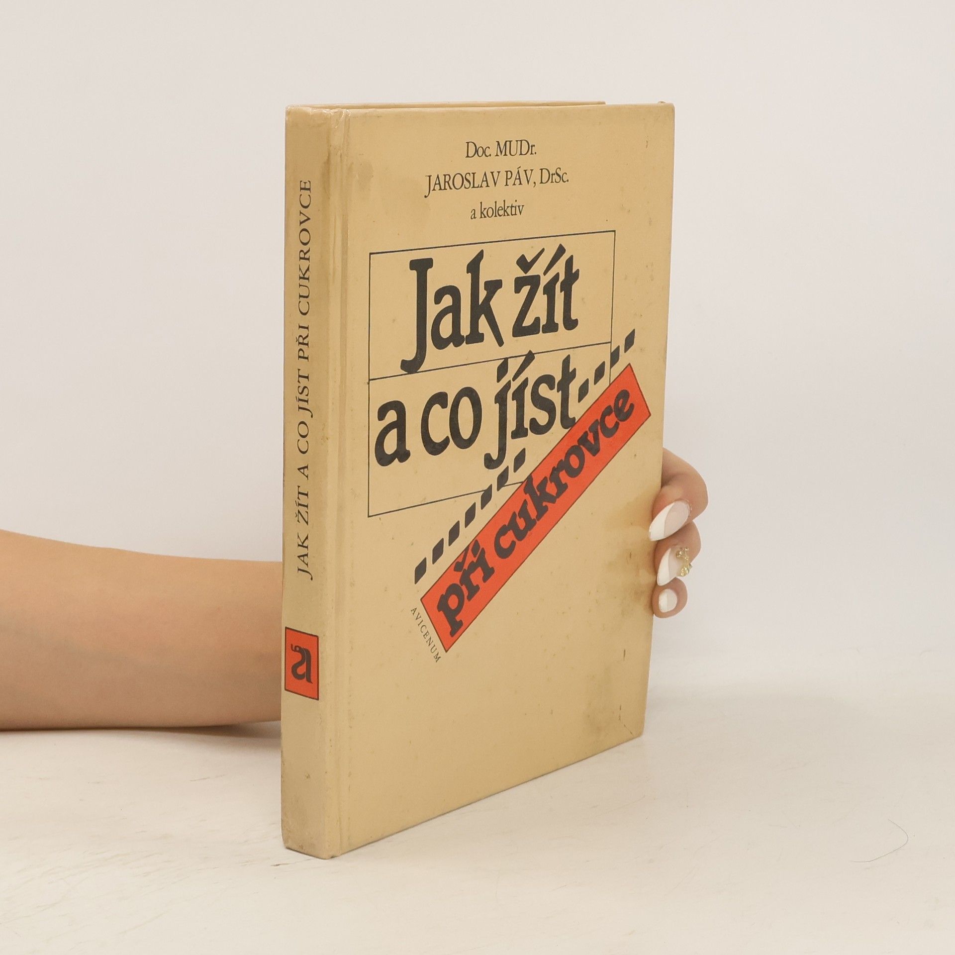 Jaroslav Páv Jak žít a co jíst při cukrovce