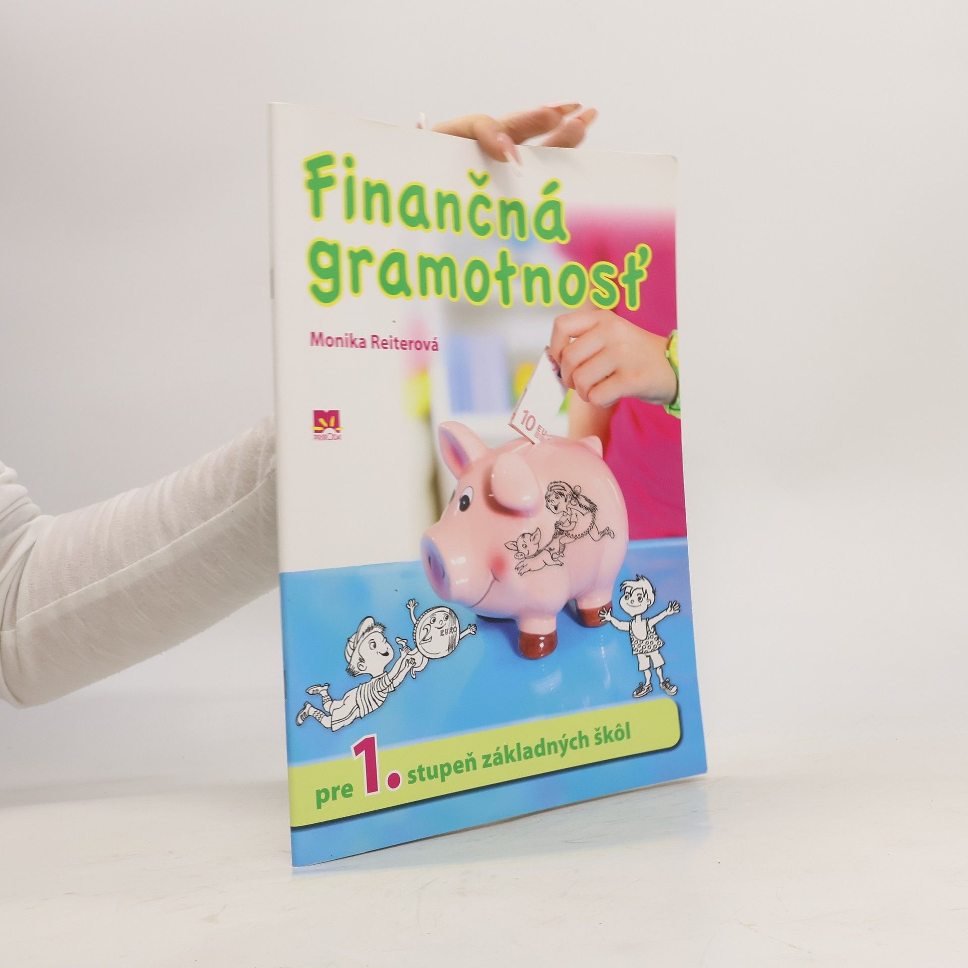 Reiterová Monika Finančná gramotnosť pre 1. stupeň základných škôl