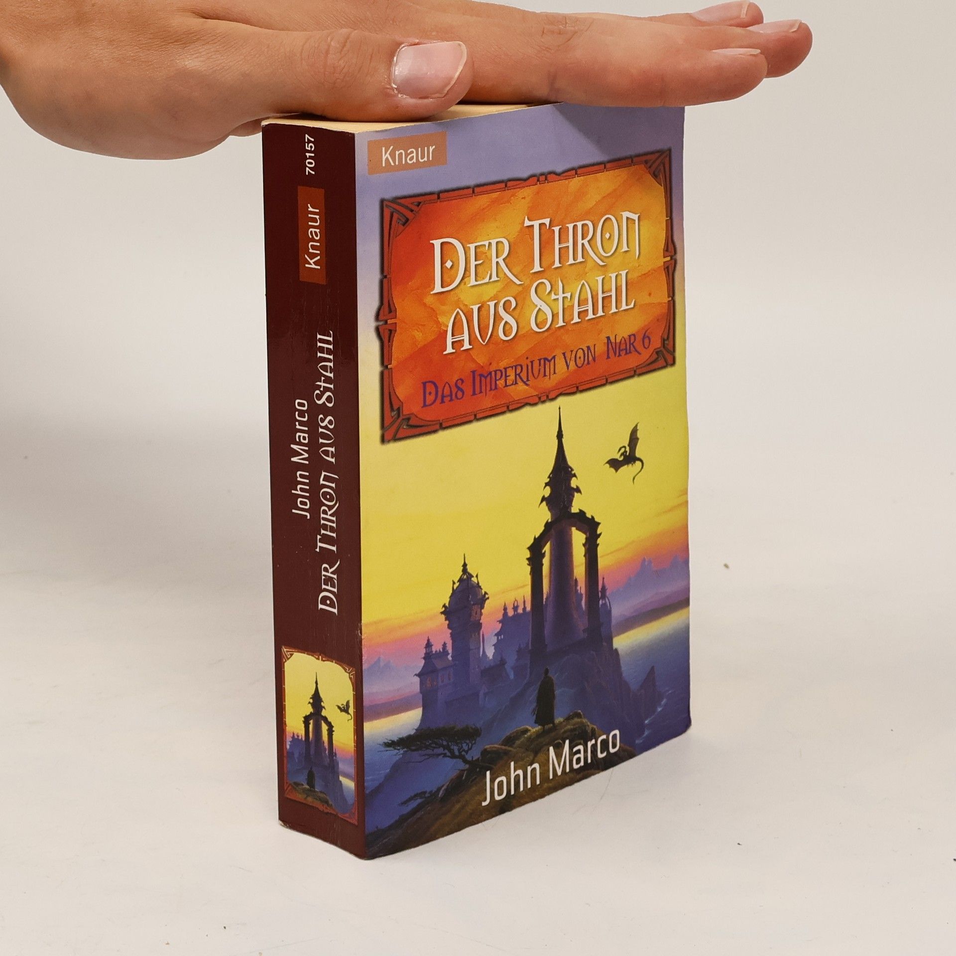 John Marco Der Thron aus Stahl. Dtsch. v. Michael Nagula