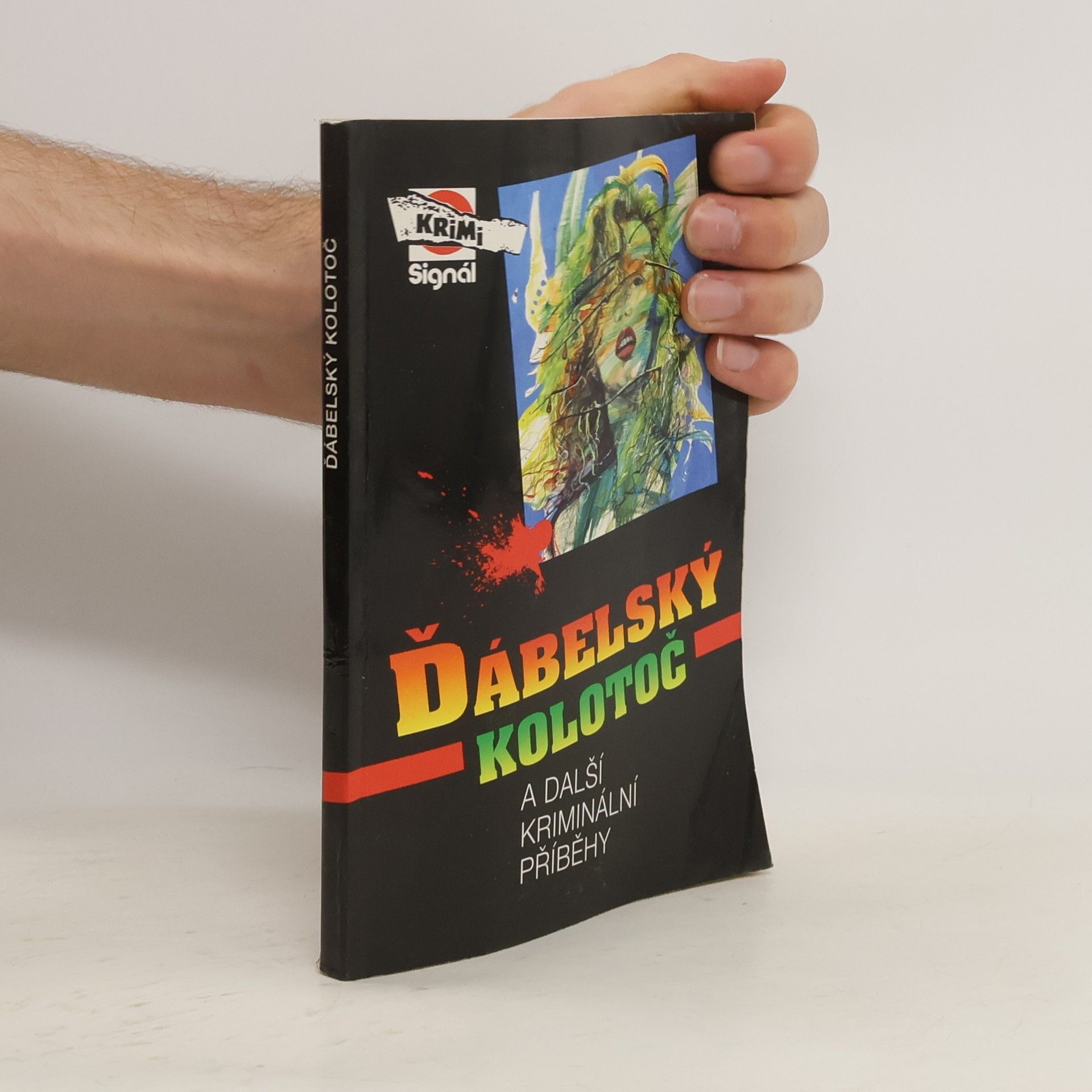 Radslav Špirhanzl Ďábelský kolotoč a další kriminální příběhy