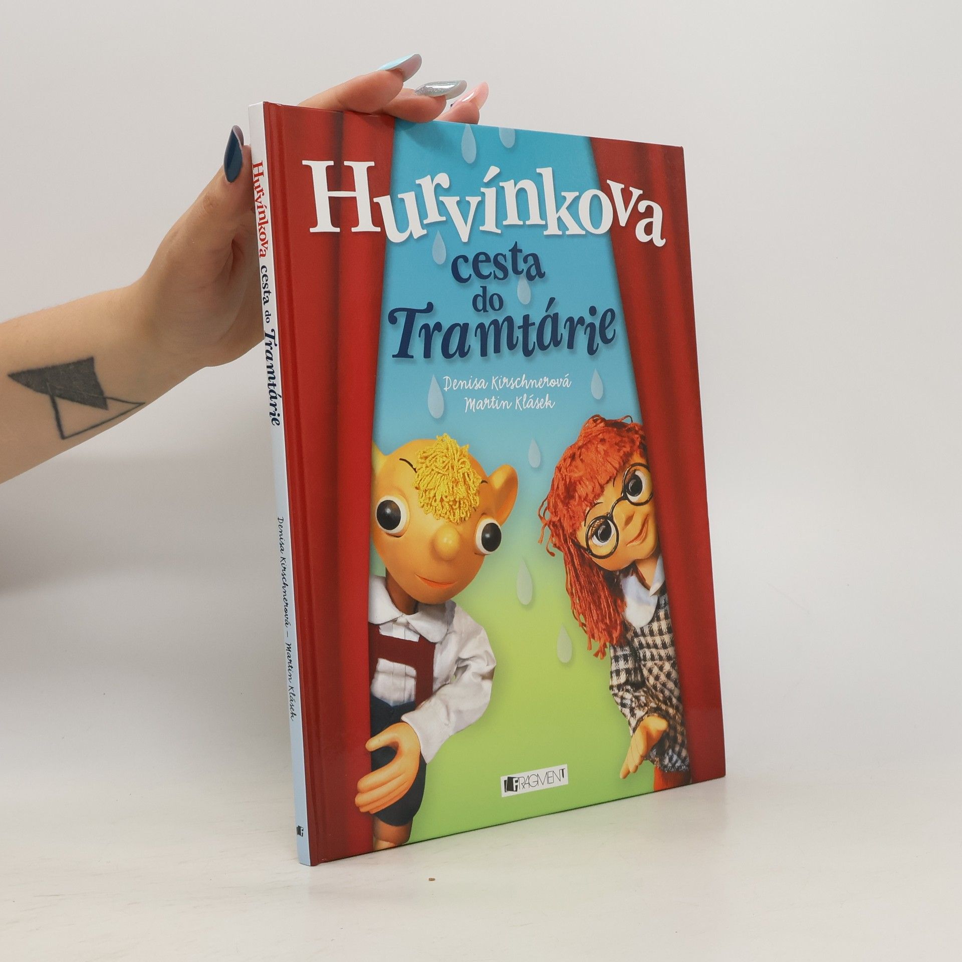 Denisa Kirschnerová Hurvínkova cesta do Tramtárie