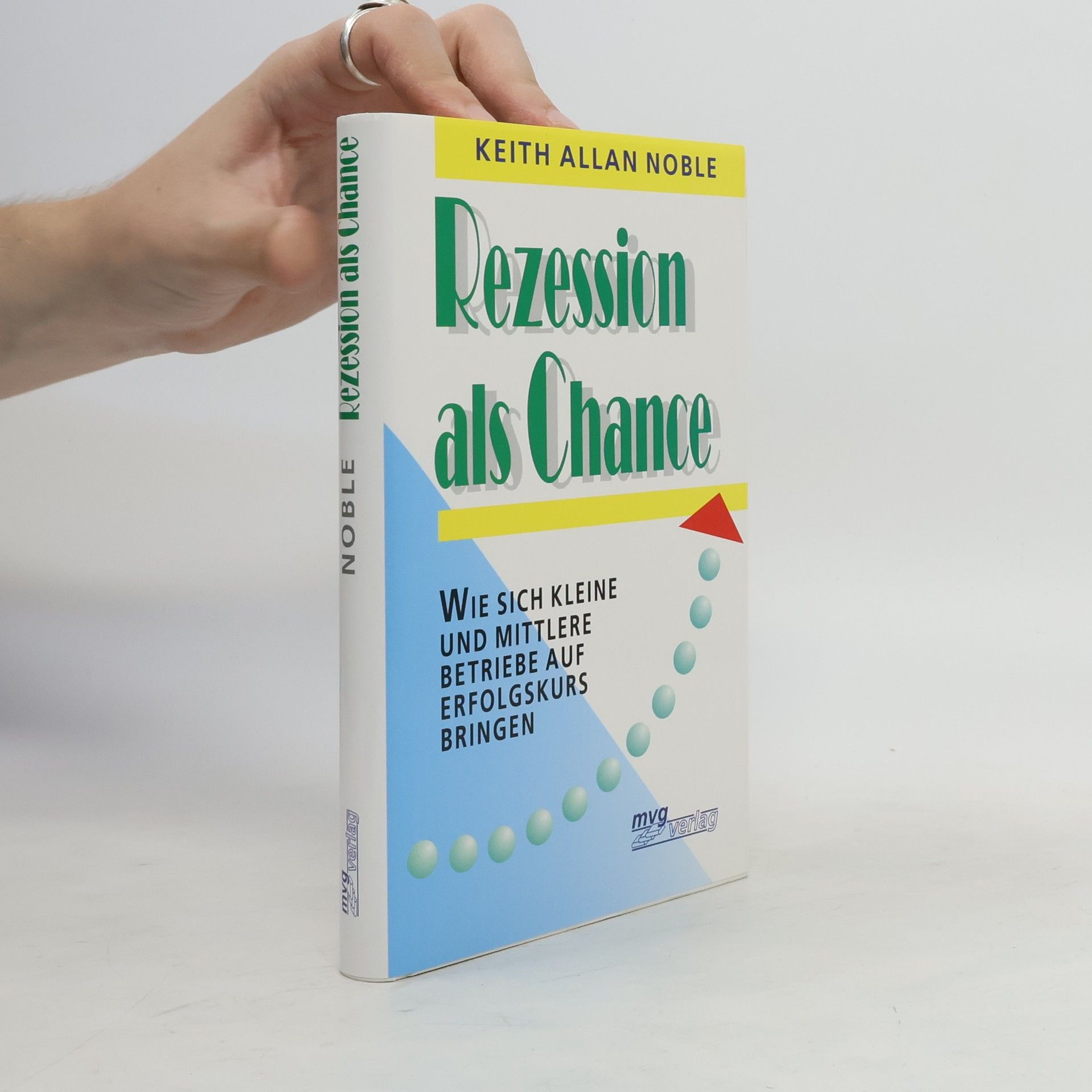 Keith Allan Noble Rezession als Chance