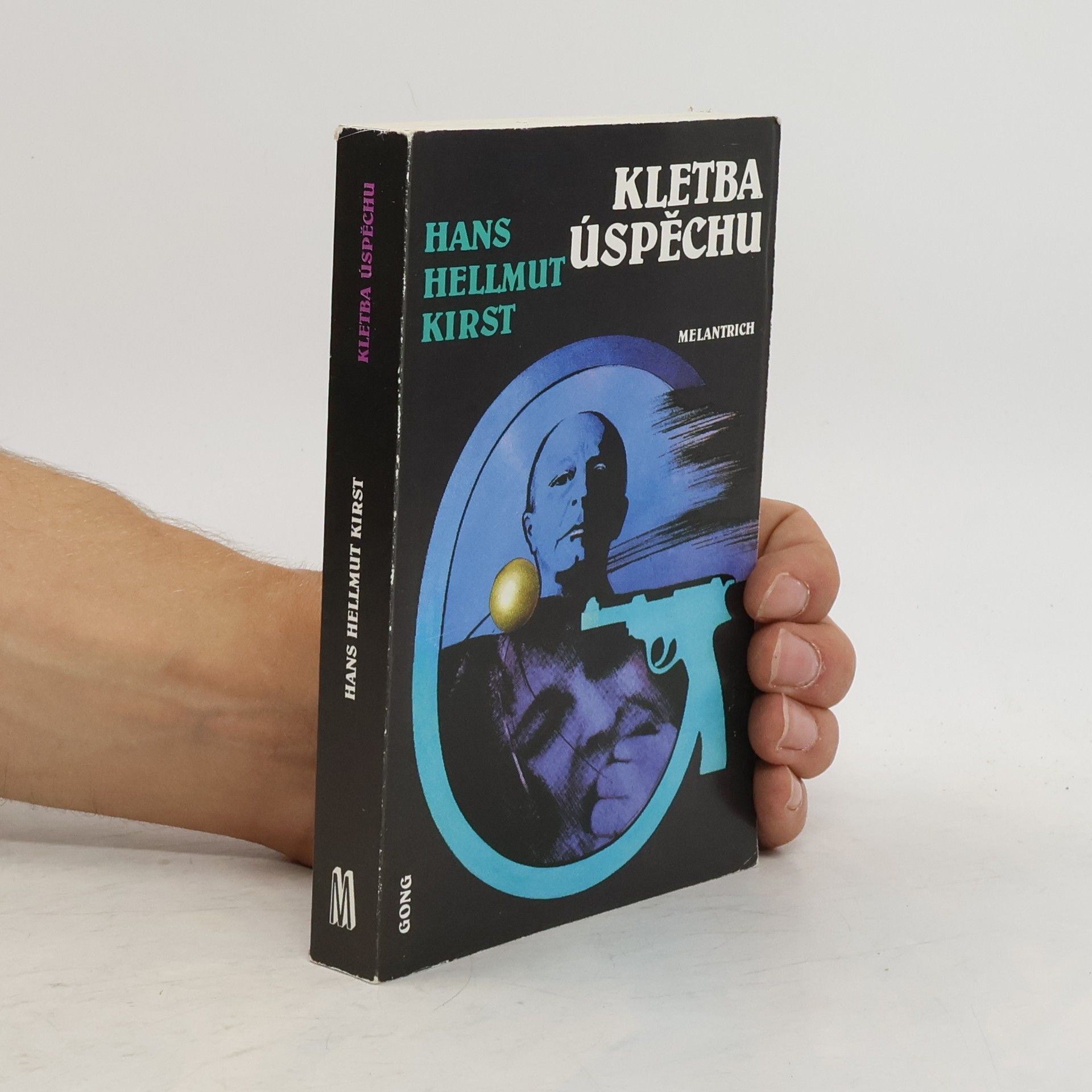 Hans Hellmut Kirst Kletba úspěchu