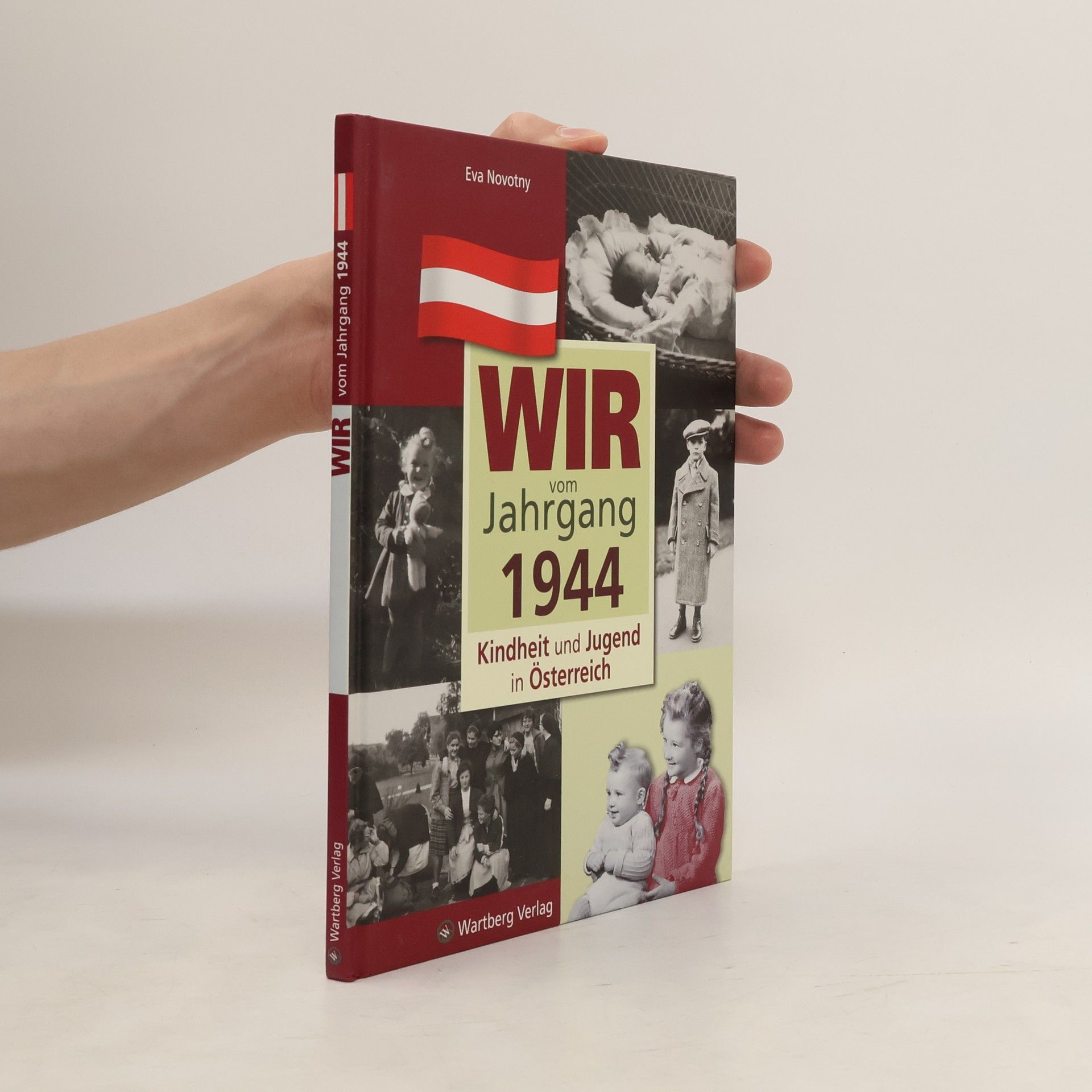 Eva Novotny Wir vom Jahrgang 1944