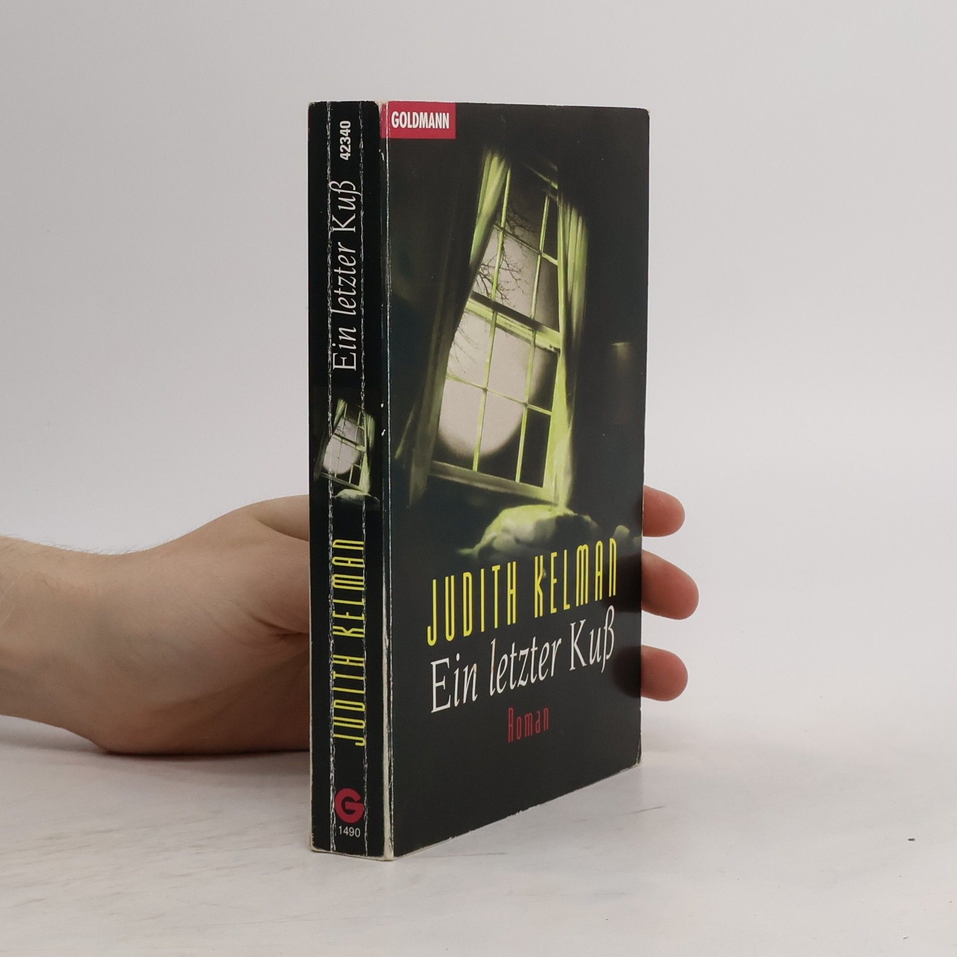 Judith Kelman Ein letzter Kuß