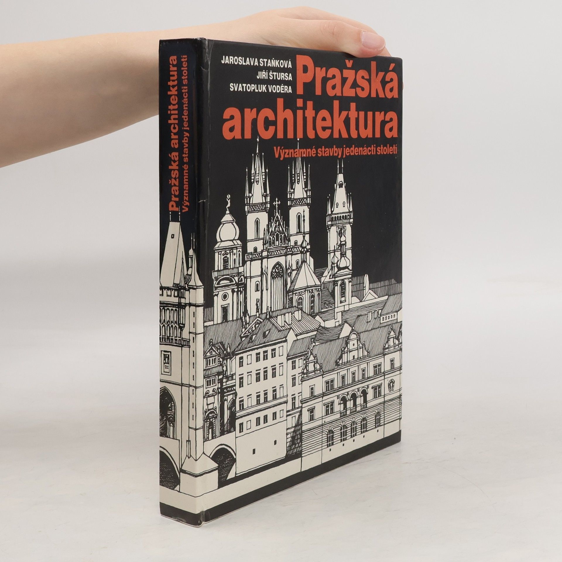 Jaroslava Staňková Pražská architektura. Významné stavby jedenácti století