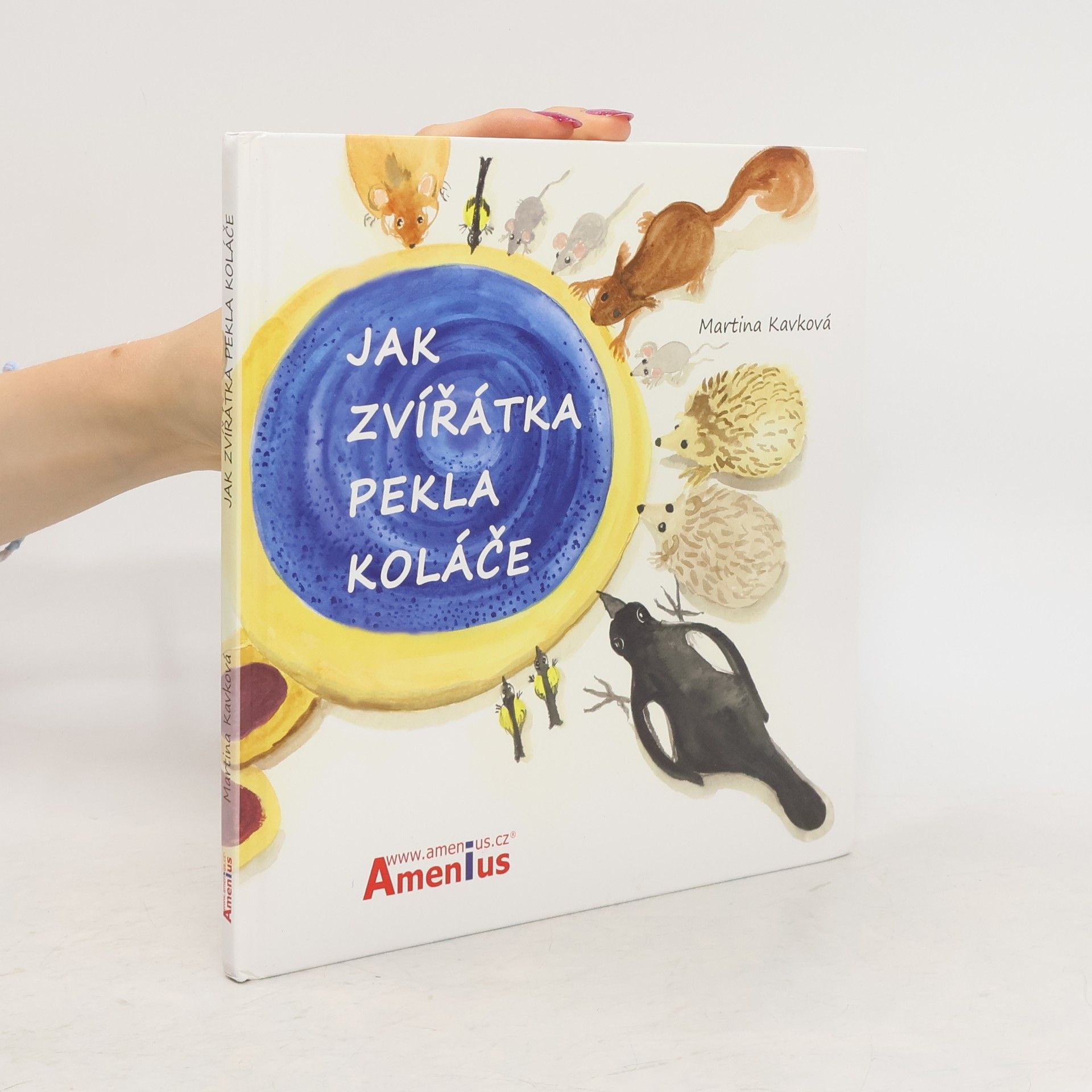 Martina Kavková Jak zvířátka pekla koláče