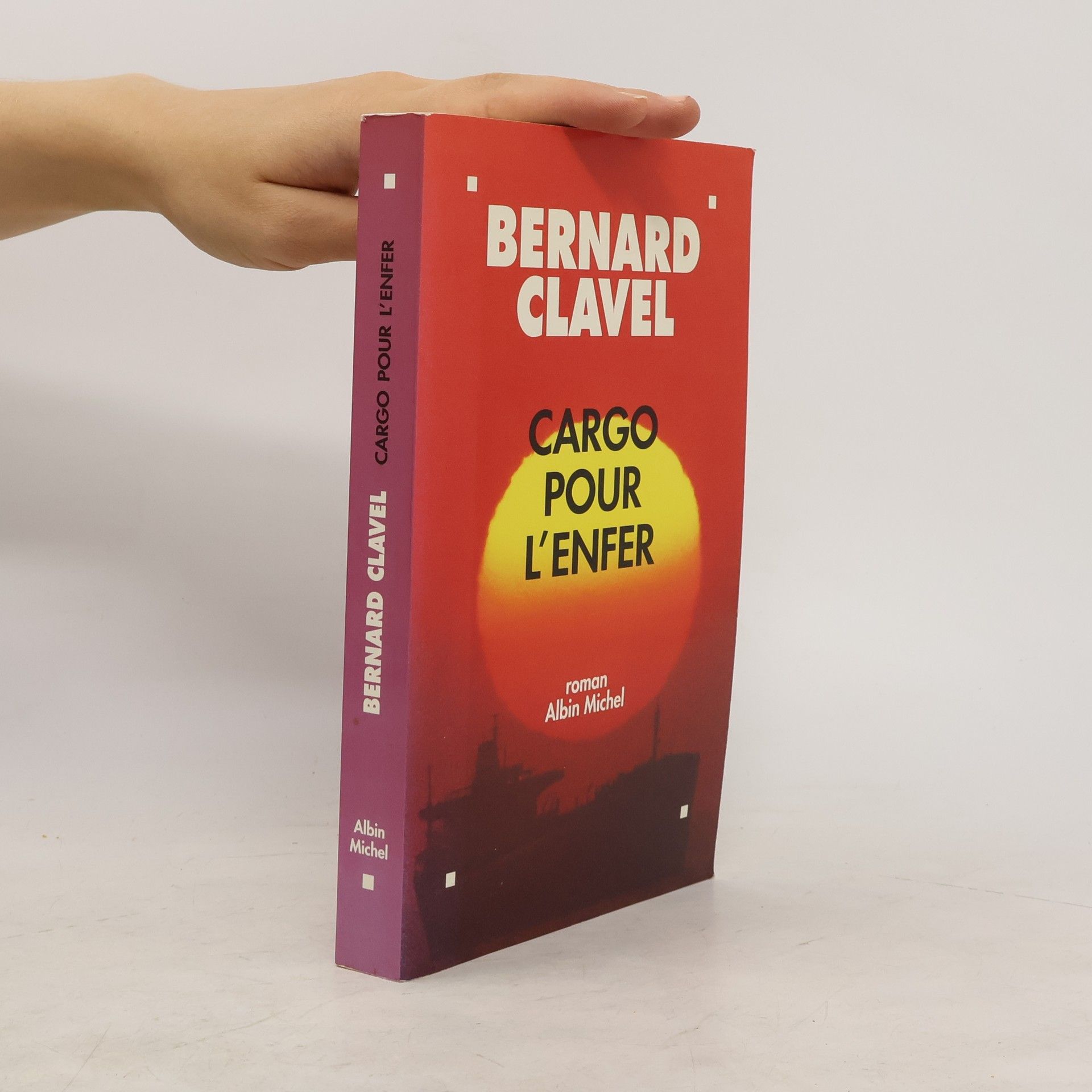 Bernard Clavel Cargo pour l'enfer