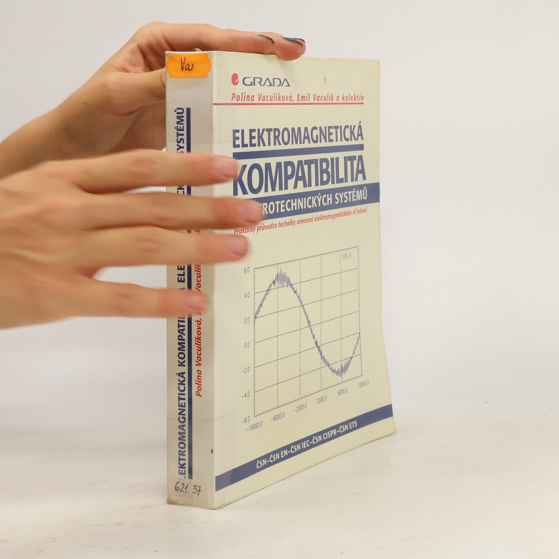 Emil Vaculík Elektromagnetická kompatibilita elektrotechnických systému