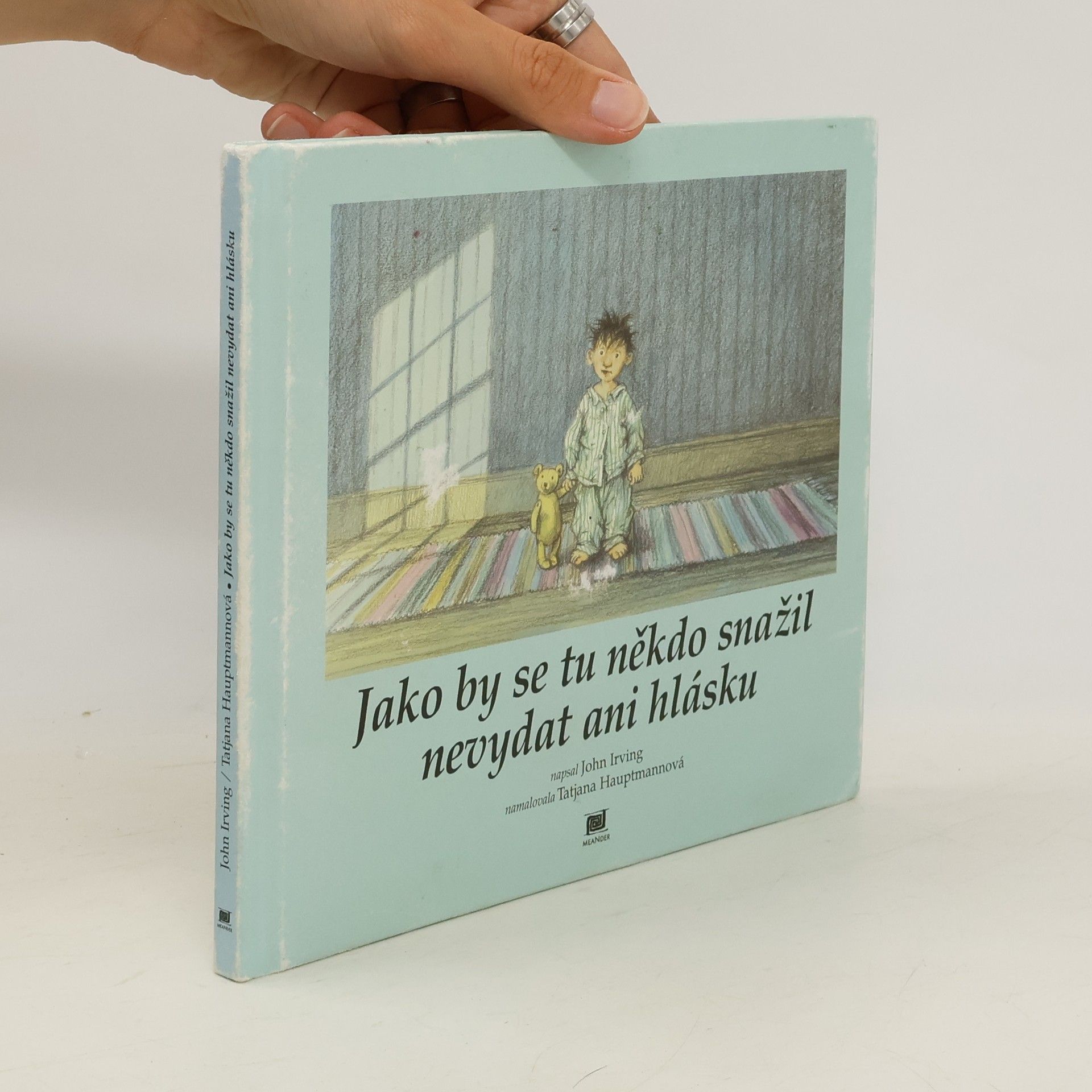 John Irving Jako by se tu někdo snažil nevydat ani hlásku