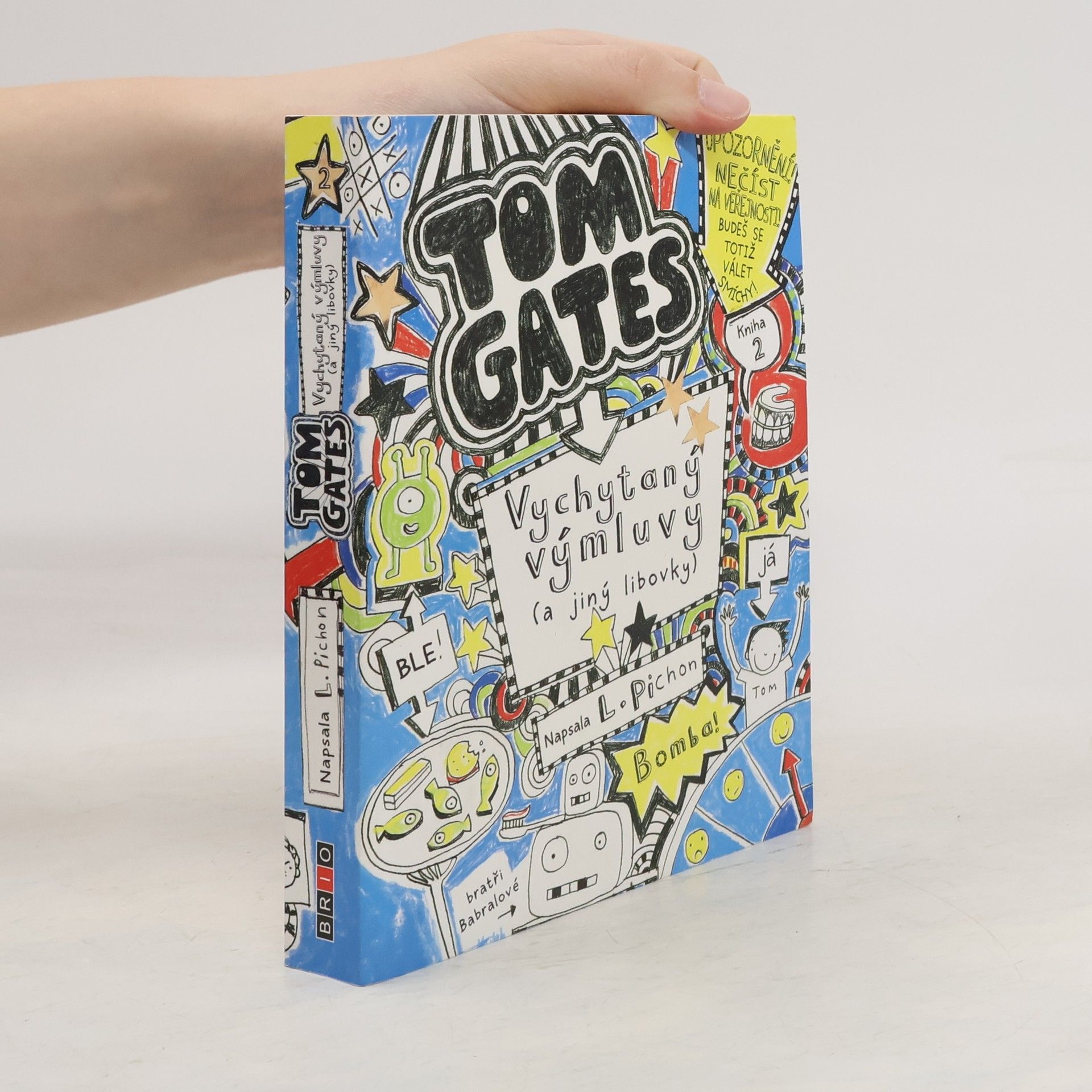 Liz Pichon Tom Gates. Vychytaný výmluvy (a jiný libovky)
