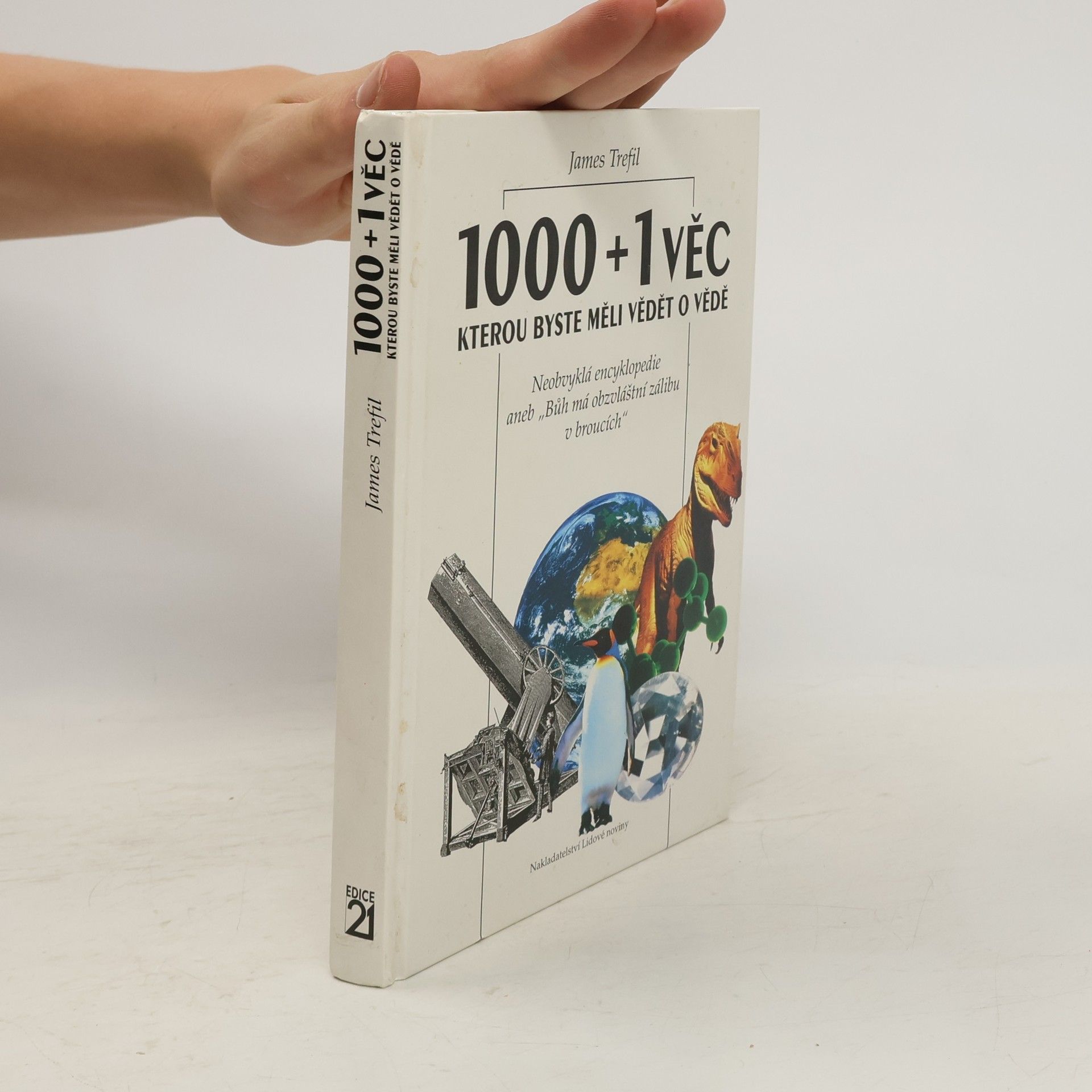 James S. Trefil 1000+1 věc, kterou byste měli vědět o vědě