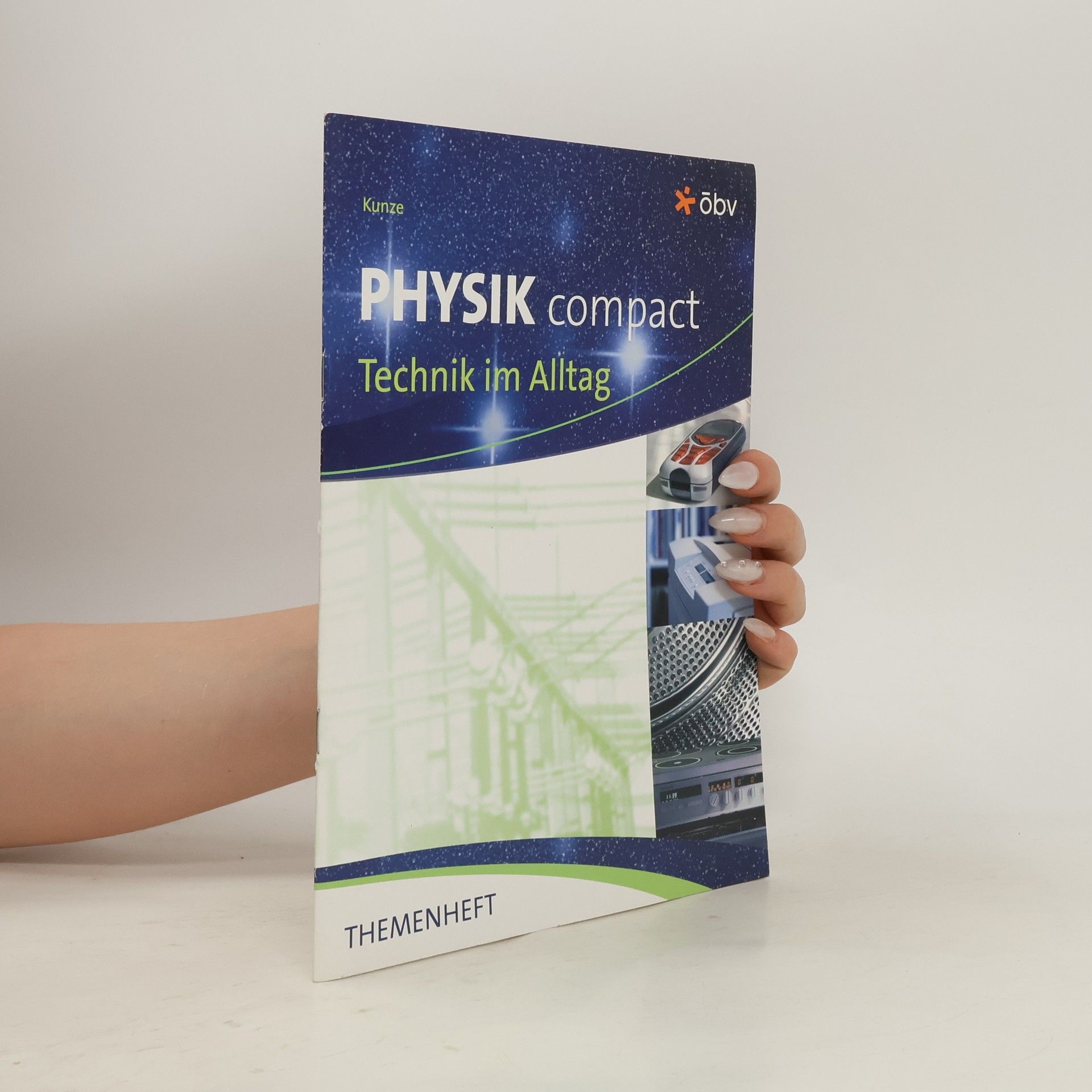 kolektiv Physik Compact. Technik im Alltag. Themenheft