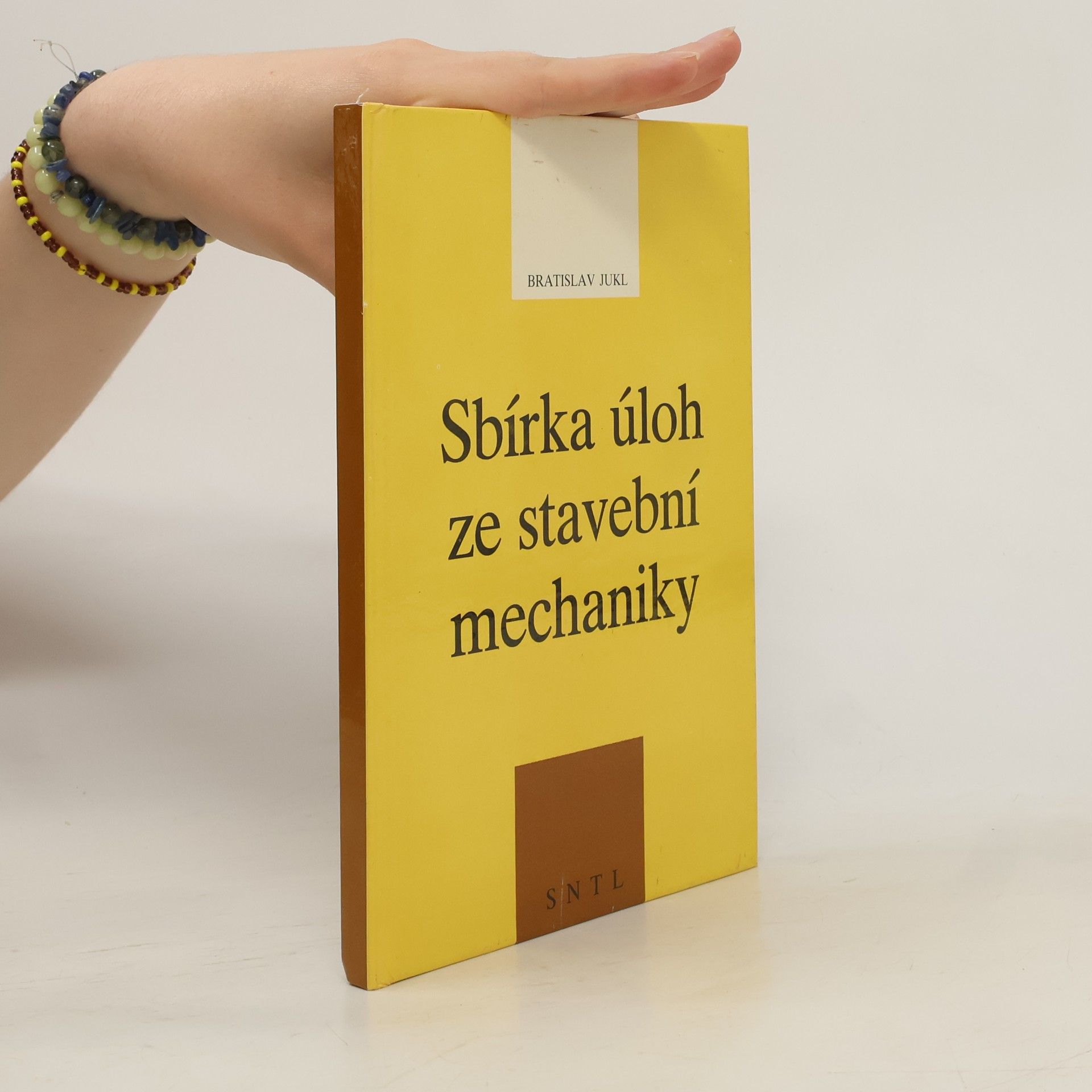 Bratislav Jukl Sbírka úloh ze stavební mechaniky