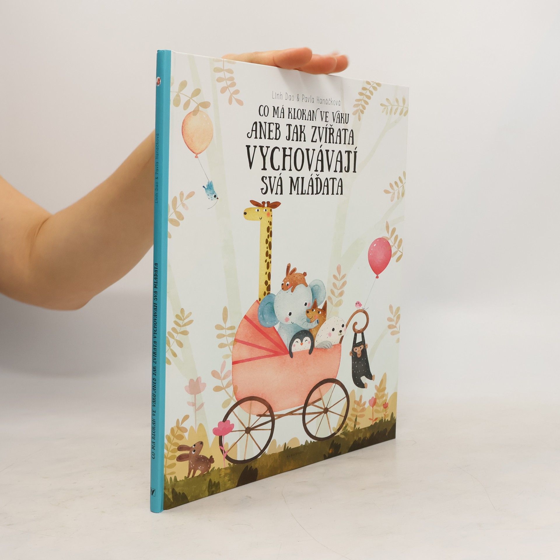 Co má klokan ve vaku, aneb, Jak zvířata vychovávají svá mláďata