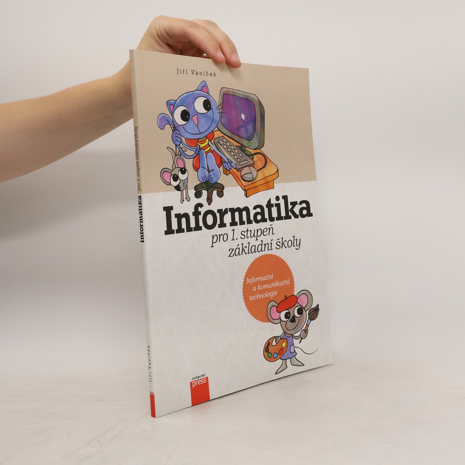 Jiří Vaníček Informatika pro 1. stupeň základní školy