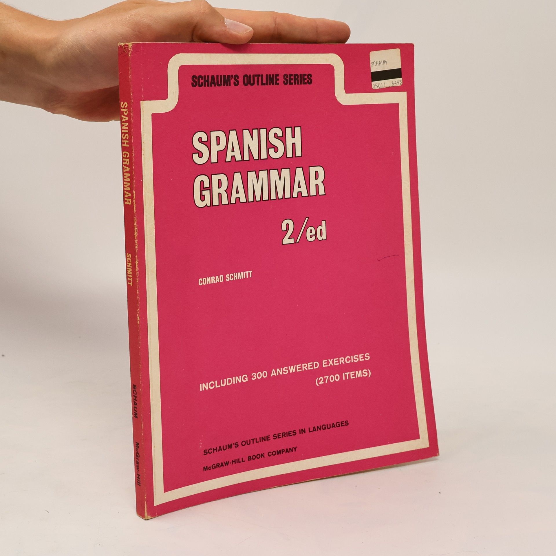 Conrad J. Schmitt Spanish Grammar 2/ed