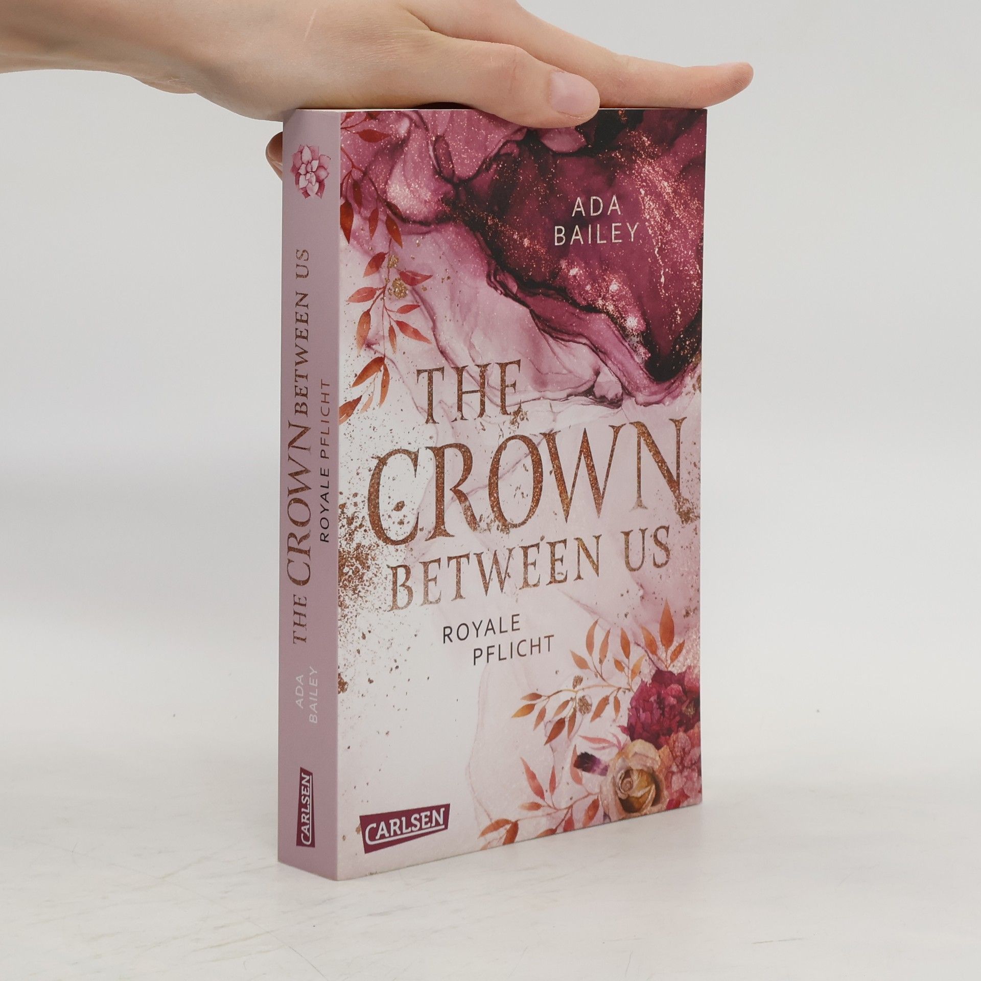 Ada Bailey The Crown Between Us. Royale Pflicht